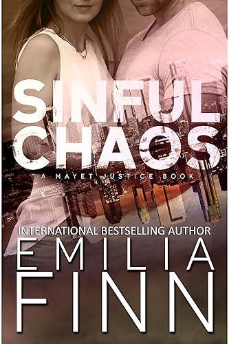Sinful Chaos (A Mayet Justice Book Book 6)