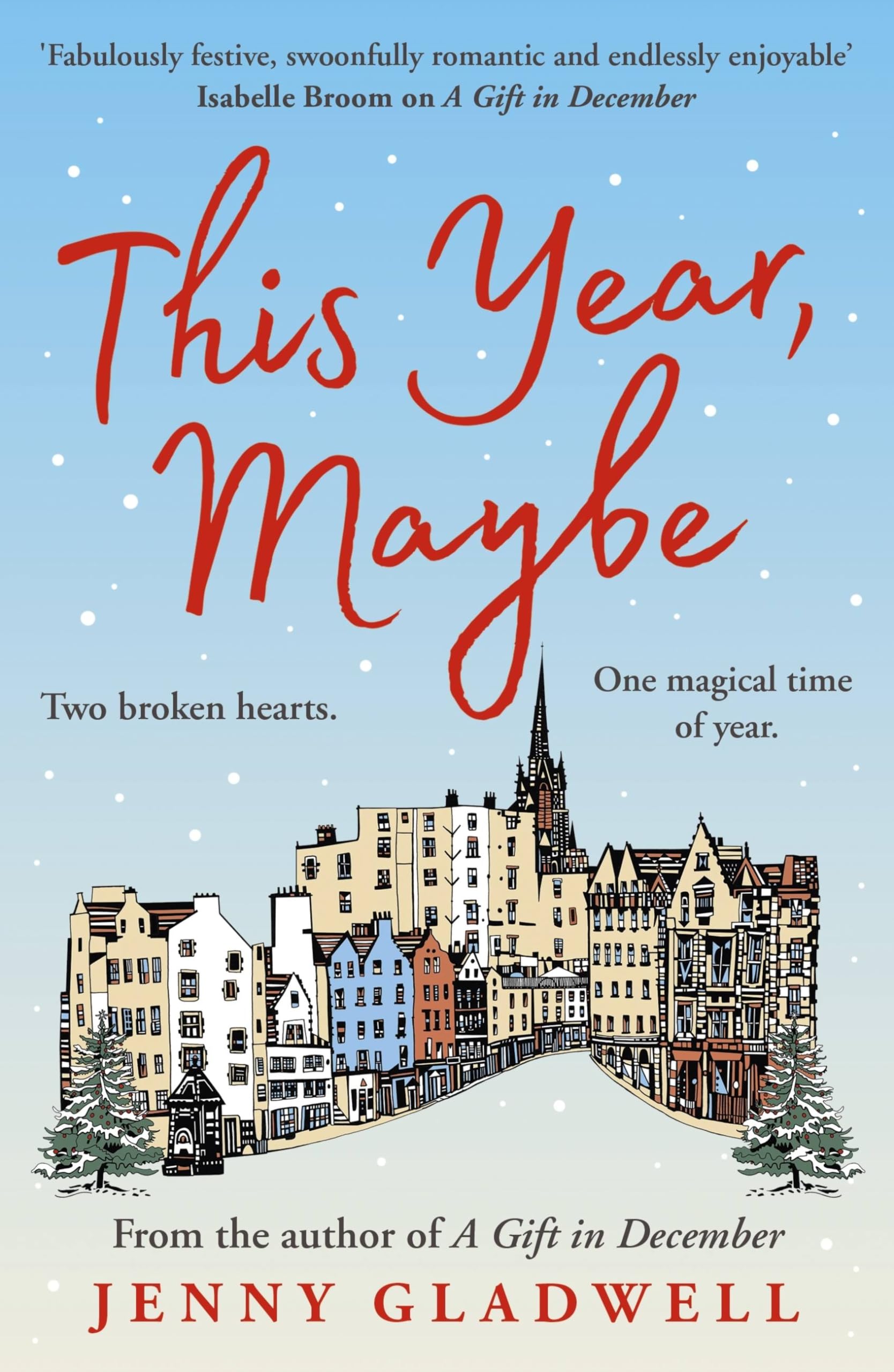 This Year, Maybe: An unforgettable and heartwarming Christmas read