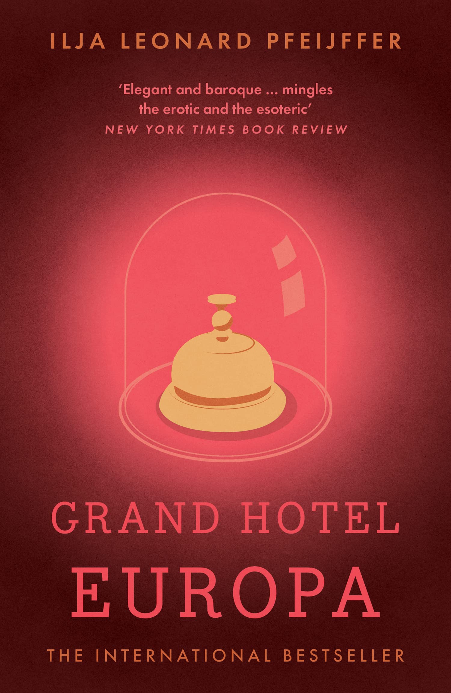 Grand Hotel Europa by Ilja Leonard Pfeijffer (Paperback Book)