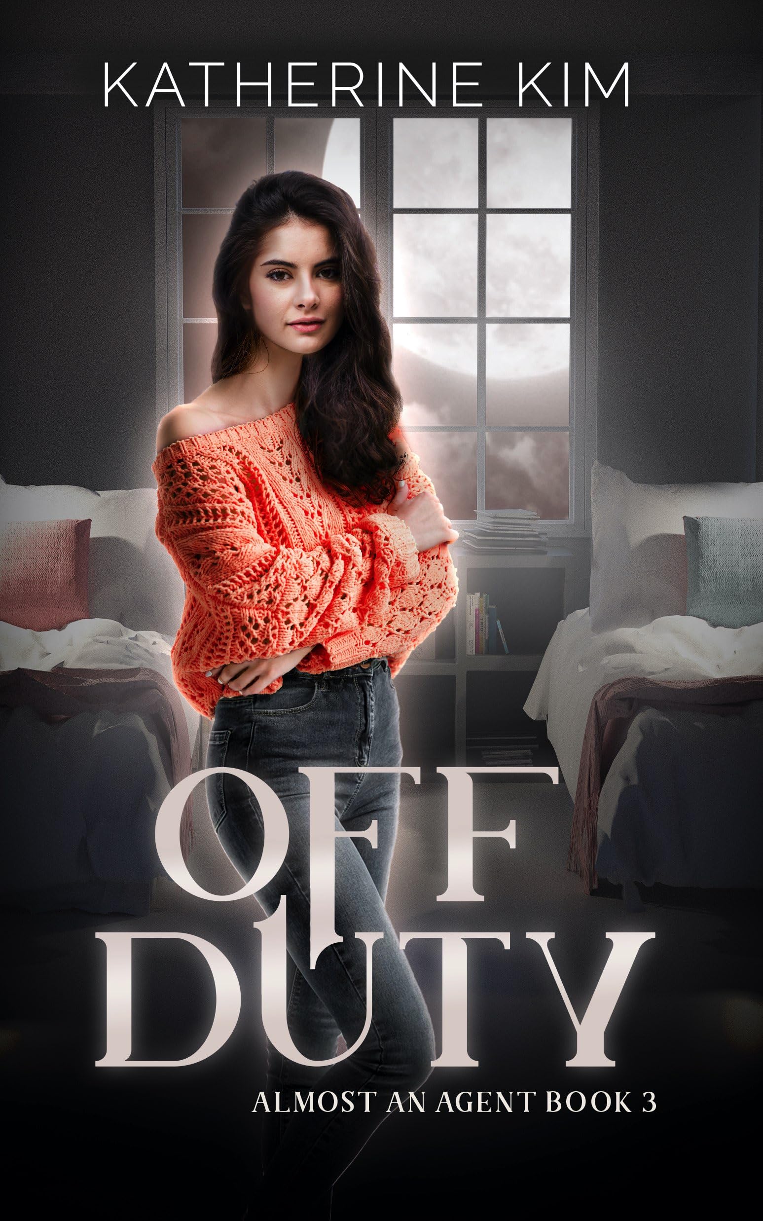 Off Duty (Almost an Agent Book 3)