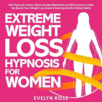 Extreme Weight Loss Hypnosis for Women Audiobook by Evelyn Rose episode artwork