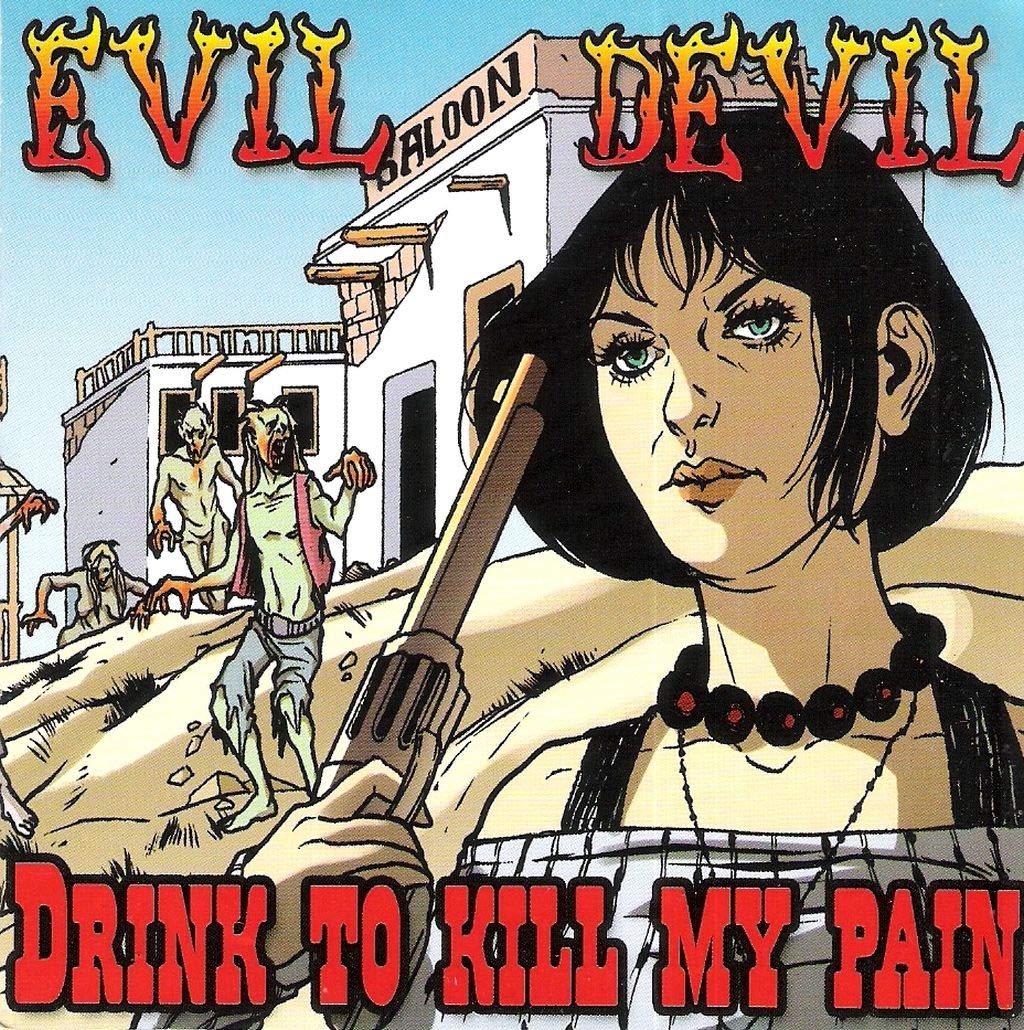 Drink To Kill My Pain [Audio CD] EVIL DEVIL