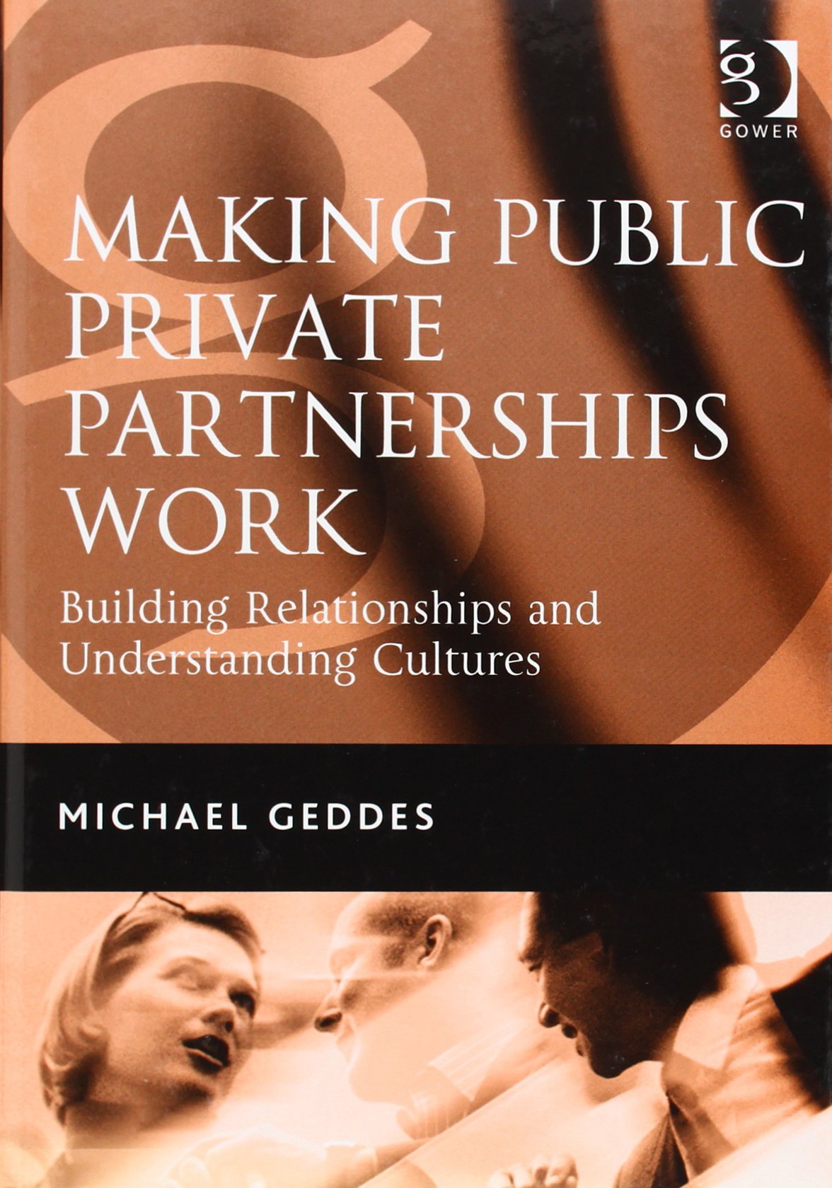 Buy Making Public Private Partnerships Work: Building Relationships And Understanding Cultures — BookShops.in