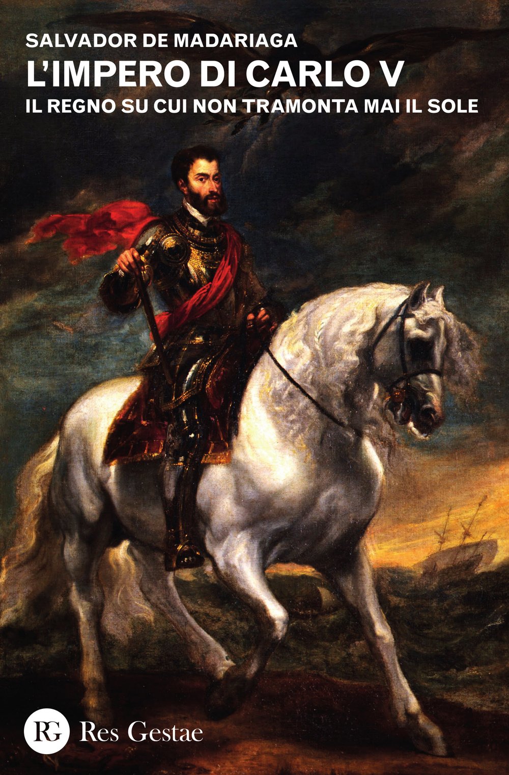 L'impero Di Carlo V. Il Regno Su Cui Non Tramonta Mai Il Sole - 4