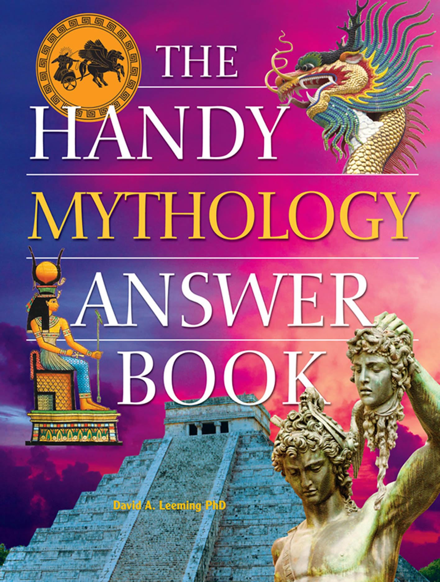 The Handy Mythology Answer Book (The Handy Answer Book Series)