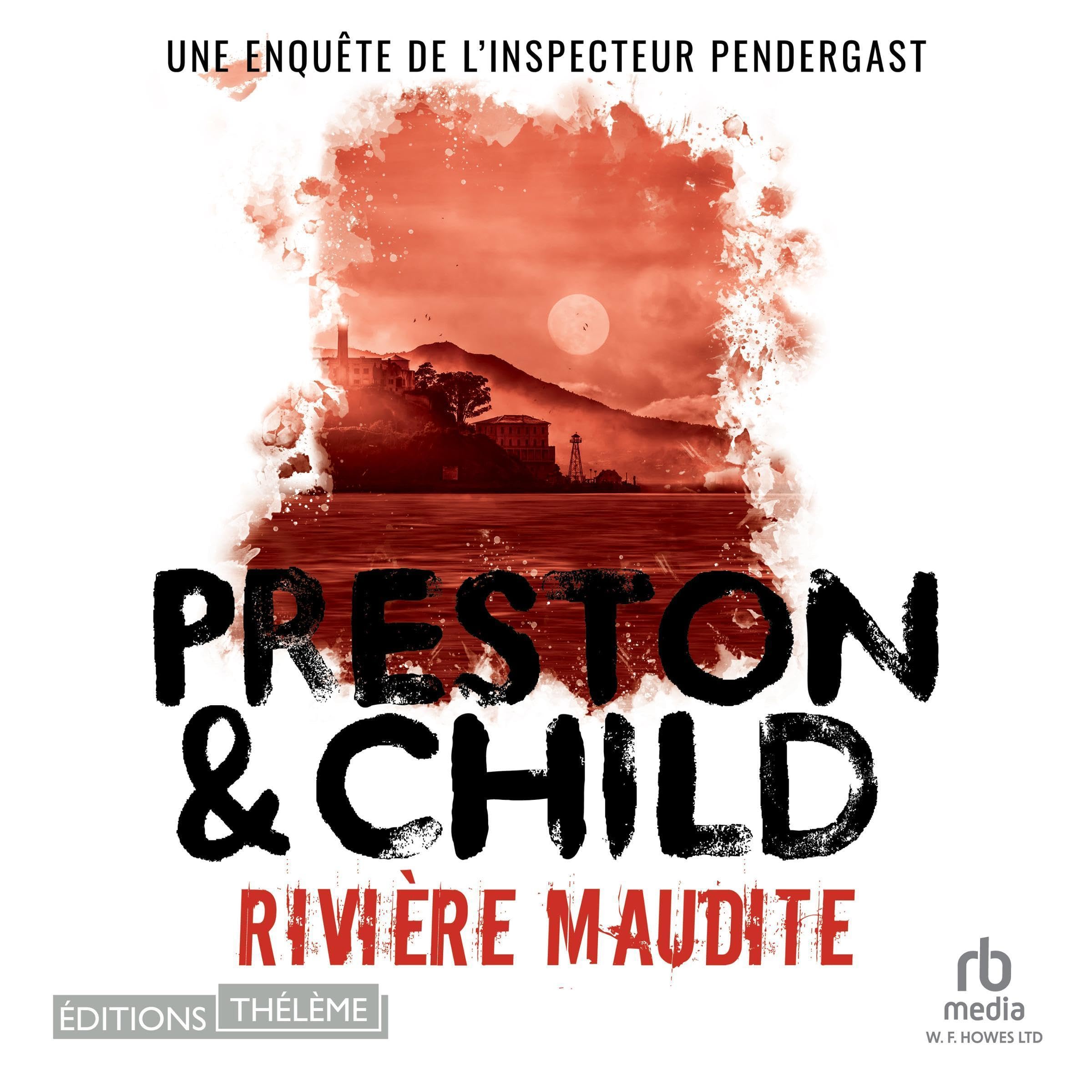 Cover art for Rivi&egrave;re maudite: Une enqu&ecirc;te de l’inspecteur Pendergast [Crooked River]