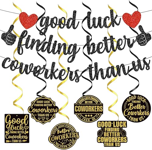 Cartel de "Good Luck Finding Better Coworkers Than Us", decoración de fiesta con texto en inglés "We Will Miss You", decoraciones de despedida para