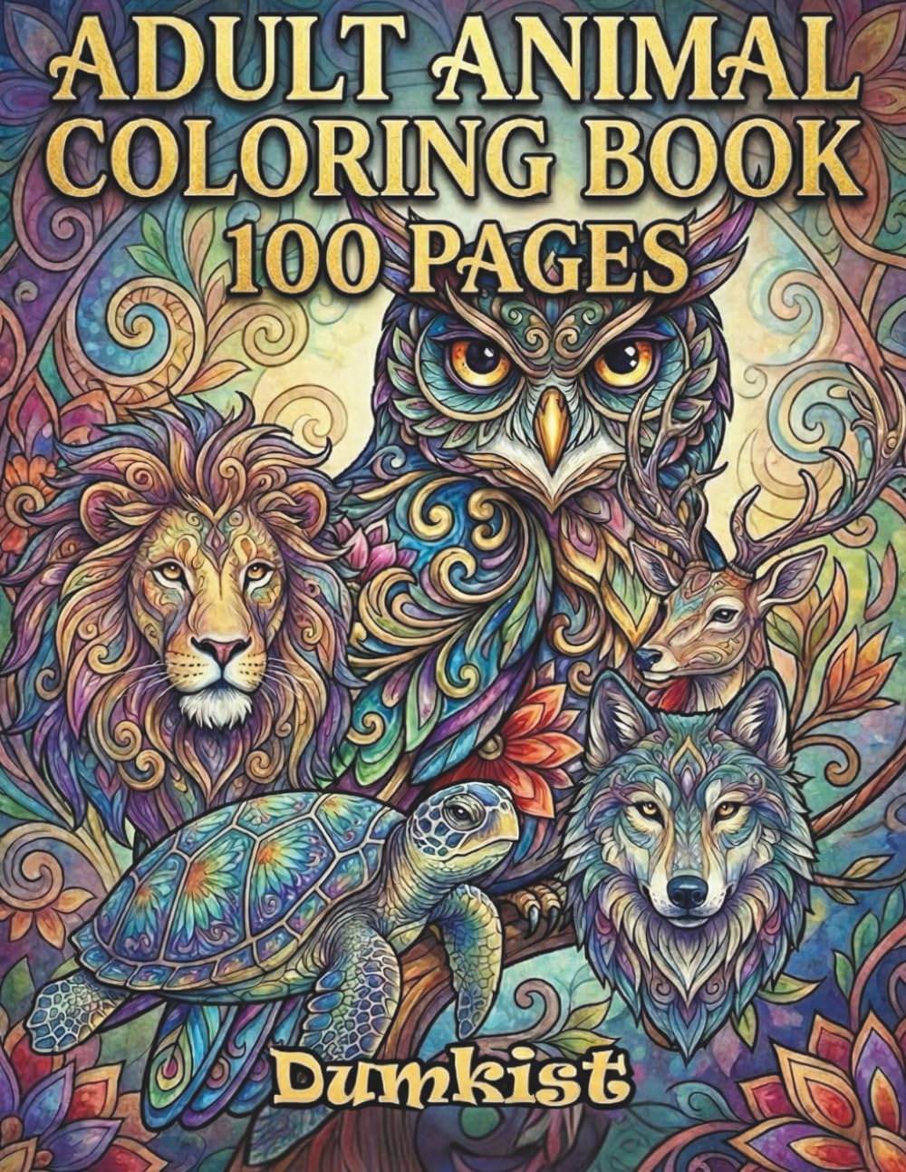 Adult Animal Coloring Book 100 Pages: Features Intricate Wildlife Zentangle Style Pattern Designs, for Stress Relief, Relaxation, and Mindfulness
