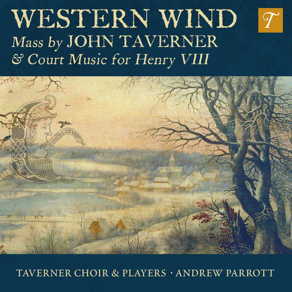 Western Wind: Music By John Taverner & Court Music For Henry