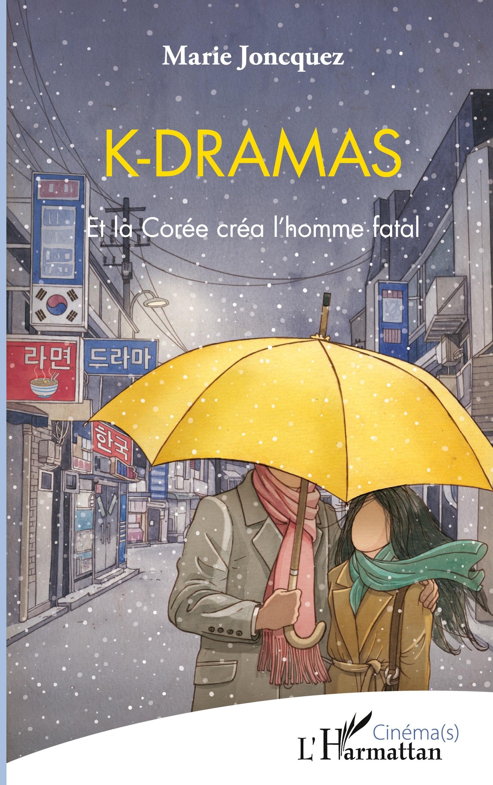 K-dramas: Et la Corée créa l'homme fatal (Cinéma(s))
