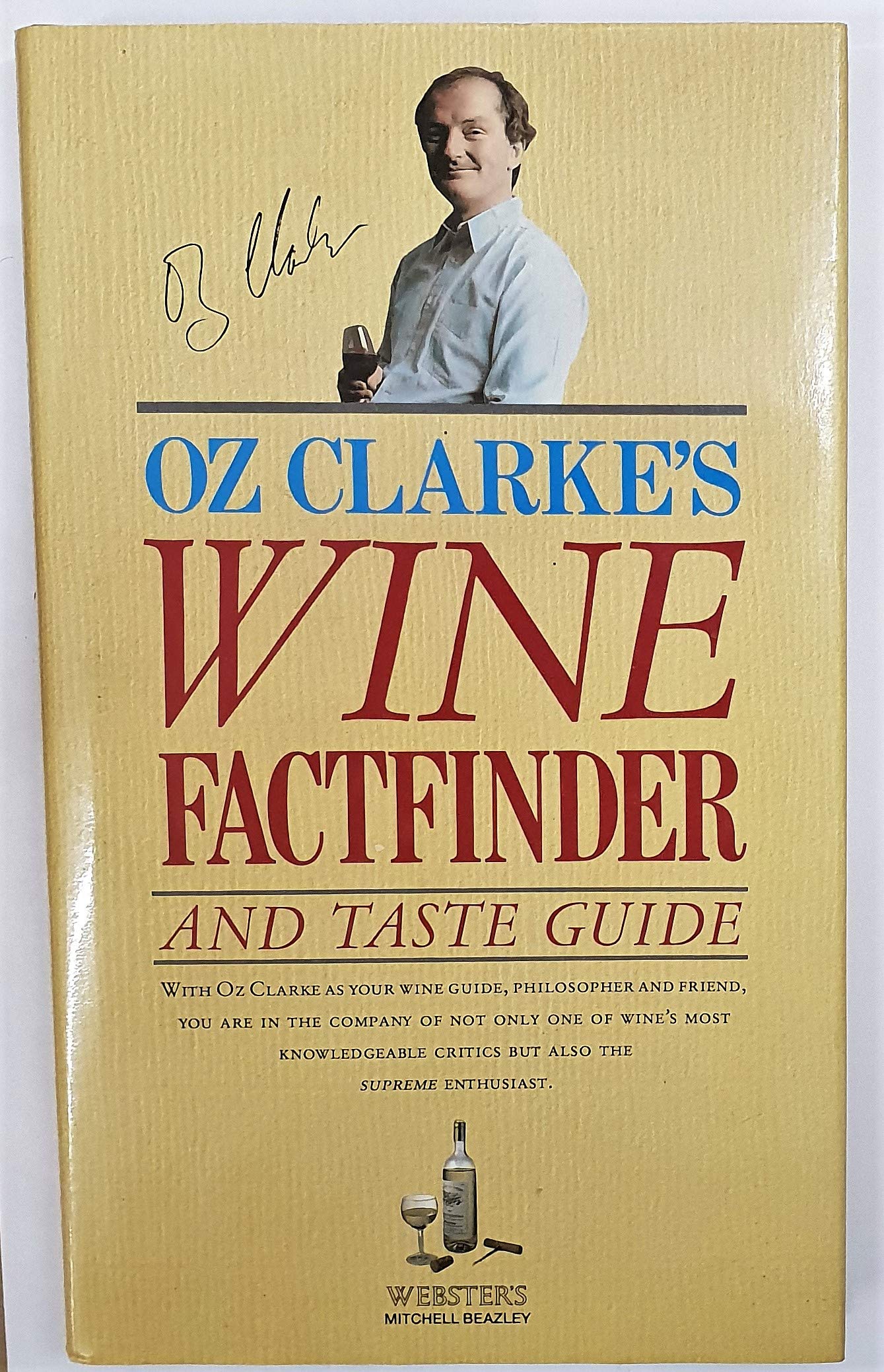 Wine Fact Finder and Taste Guide: Descriptions and Evaluations of All the World's Wines
