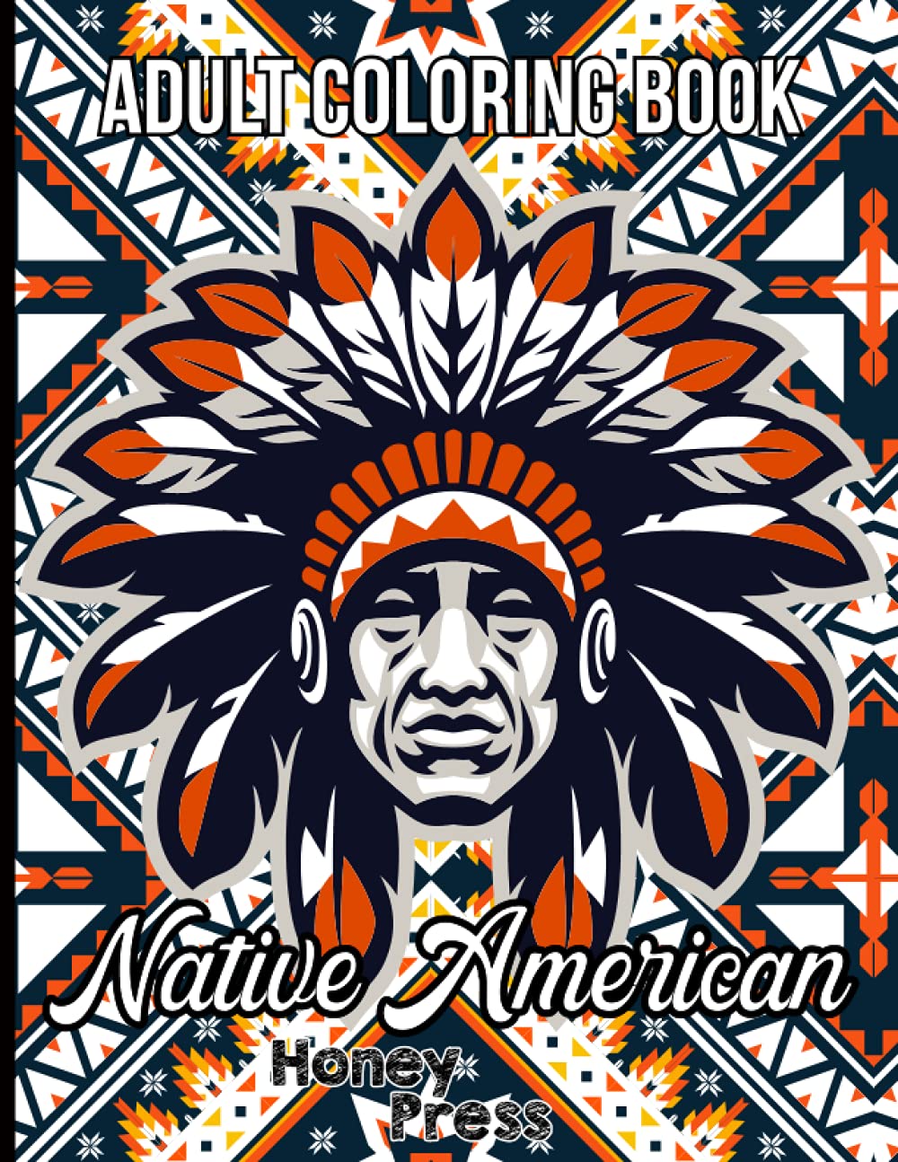 Buy Native American Adult Coloring Book: Gorgeous and Beautiful Native