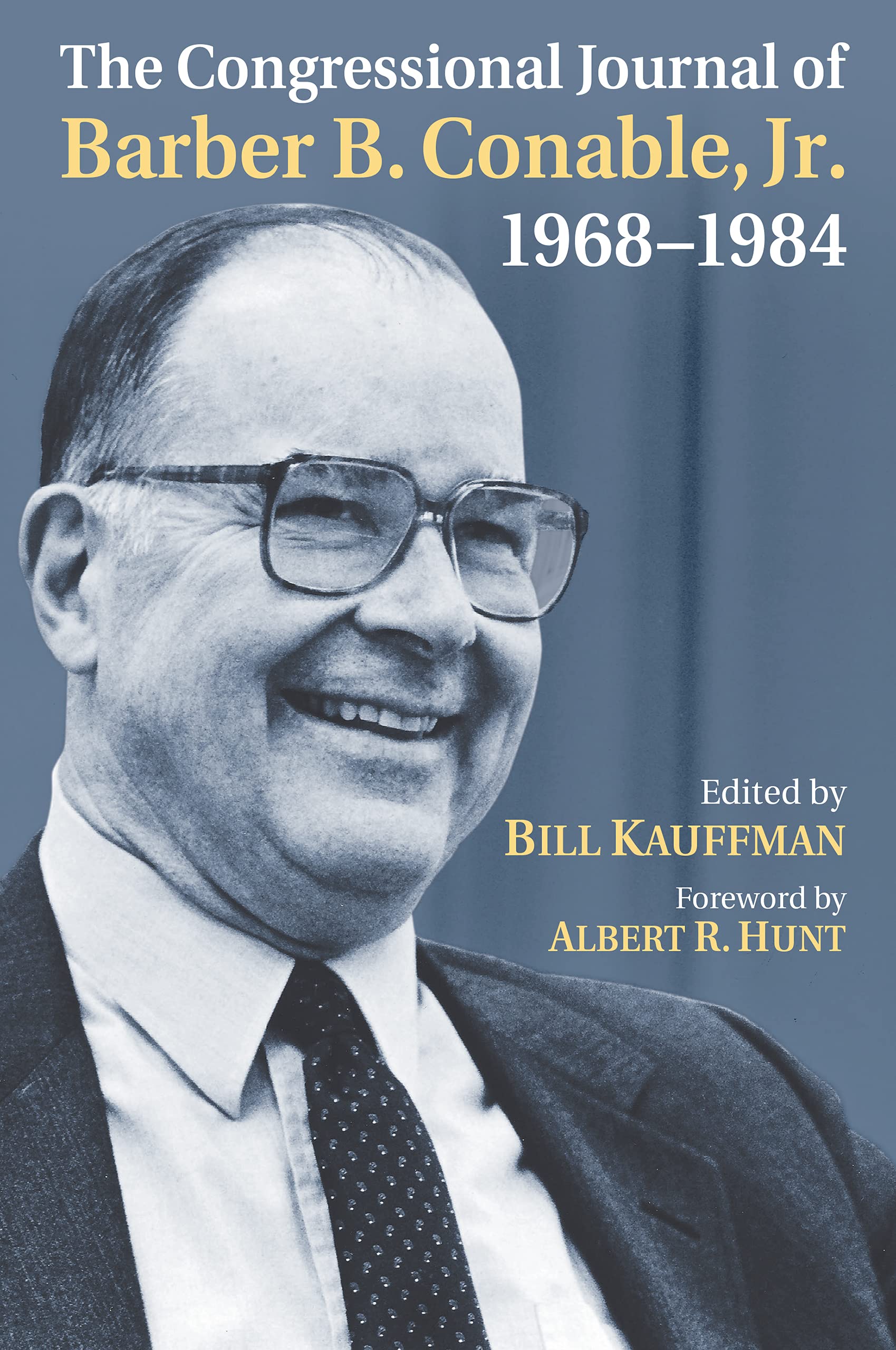 The Congressional Journal of Barber B. Conable, Jr., 1968-1984