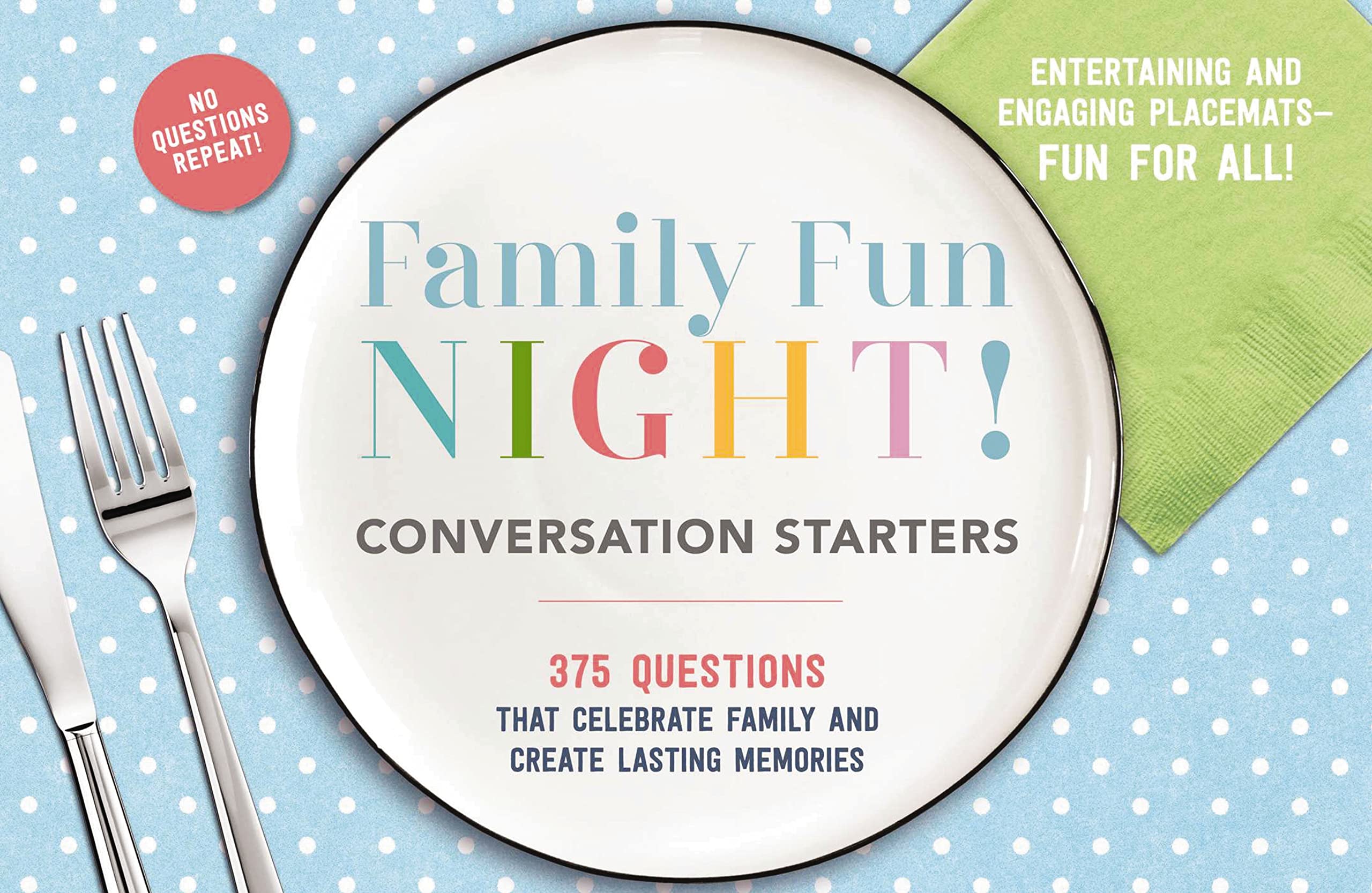 The Family Fun Night Conversation Starters Placemats: 375 Questions That Celebrate Family and Create Lasting Memories Novelty Book – Import, 7 August 2018