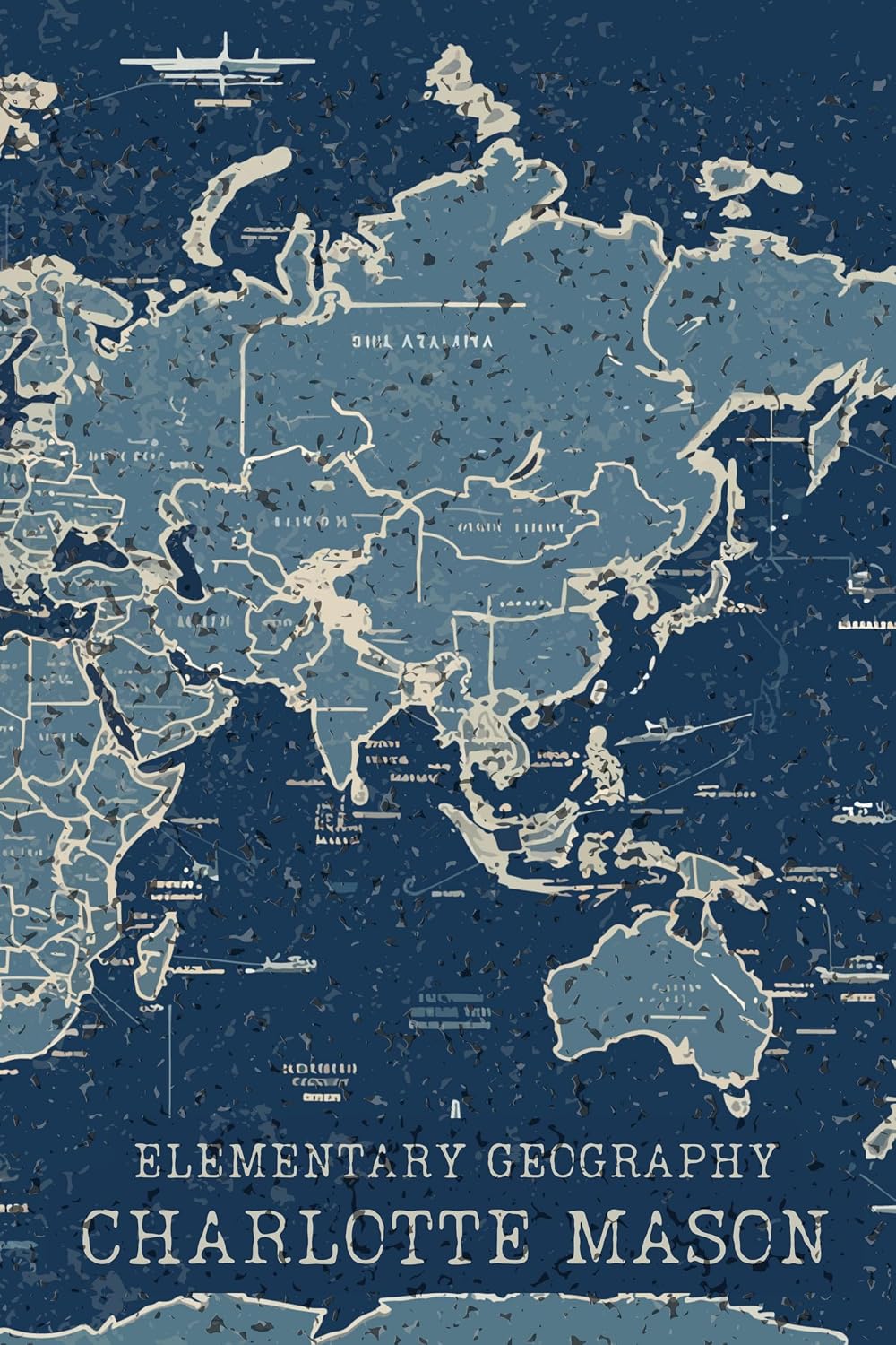 Elementary Geography eBook : Mason, Charlotte: Amazon.com.au: Books