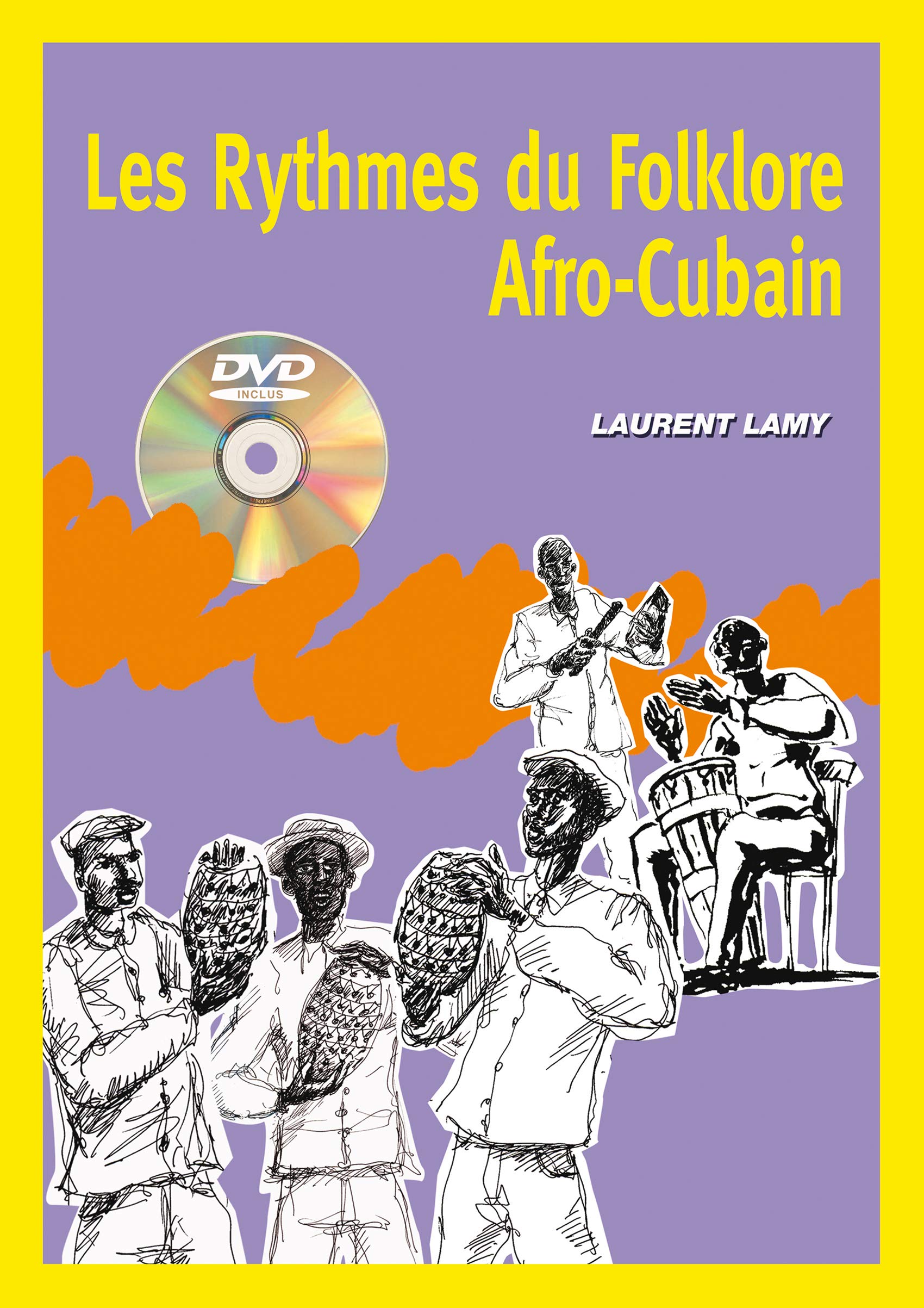 Les rythmes du folklore afro-cubain (1 Livre + 1 DVD)