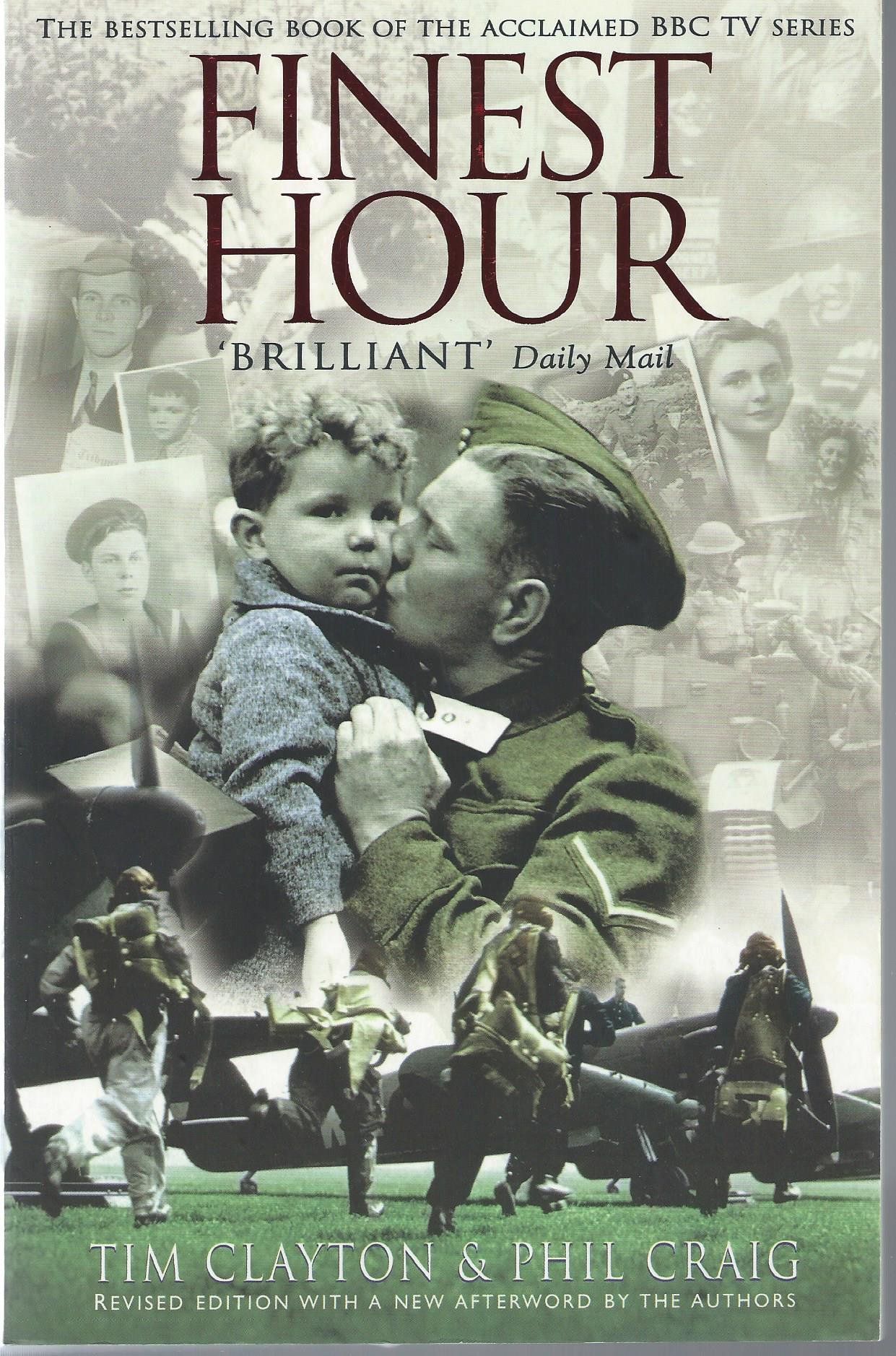 Finest Hour: The bestselling story of the Battle of Britain-Phil Craig, Tim Cla