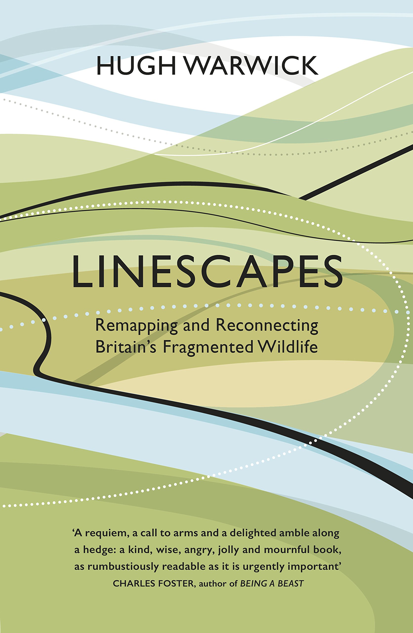 Buy Linescapes: Remapping and Reconnecting Britain's Fragmented Wildlife — BookShops.in