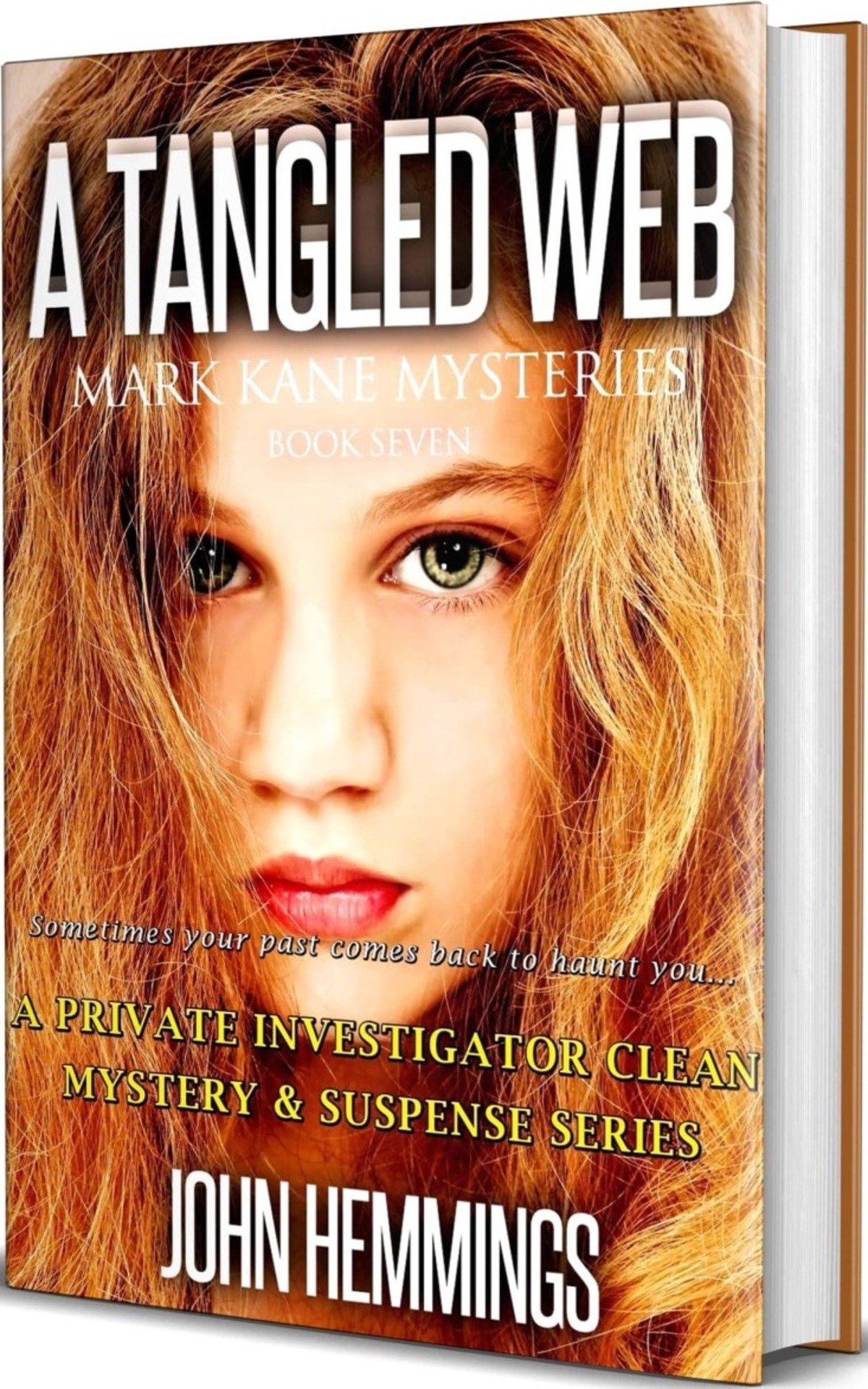 A TANGLED WEB - MARK KANE MYSTERIES - BOOK SEVEN: A MURDER MYSTERY AND SUSPENSE THRILLER SERIES. A WHODUNIT WITH A TWIST IN THE TAIL.