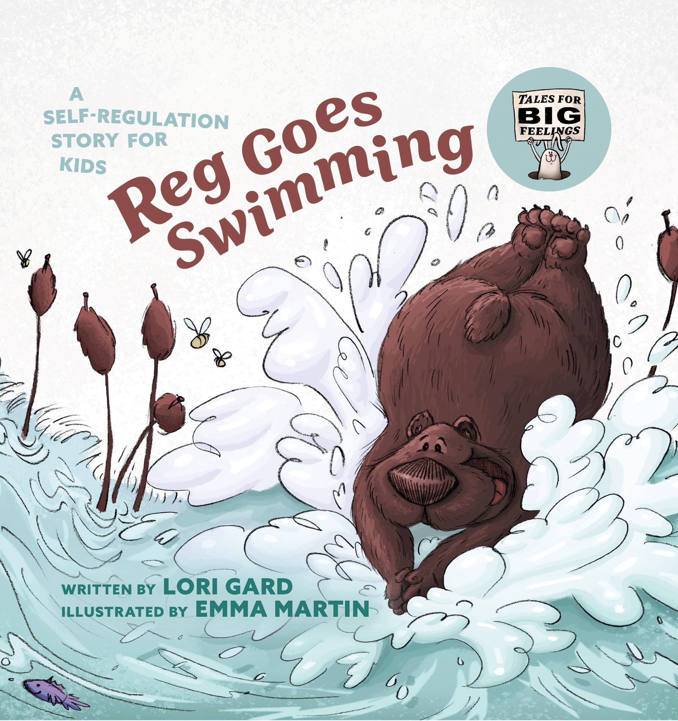 Reg Goes Swimming: A Self-Regulation Story for Kids (Tales for Big Feelings, 1)