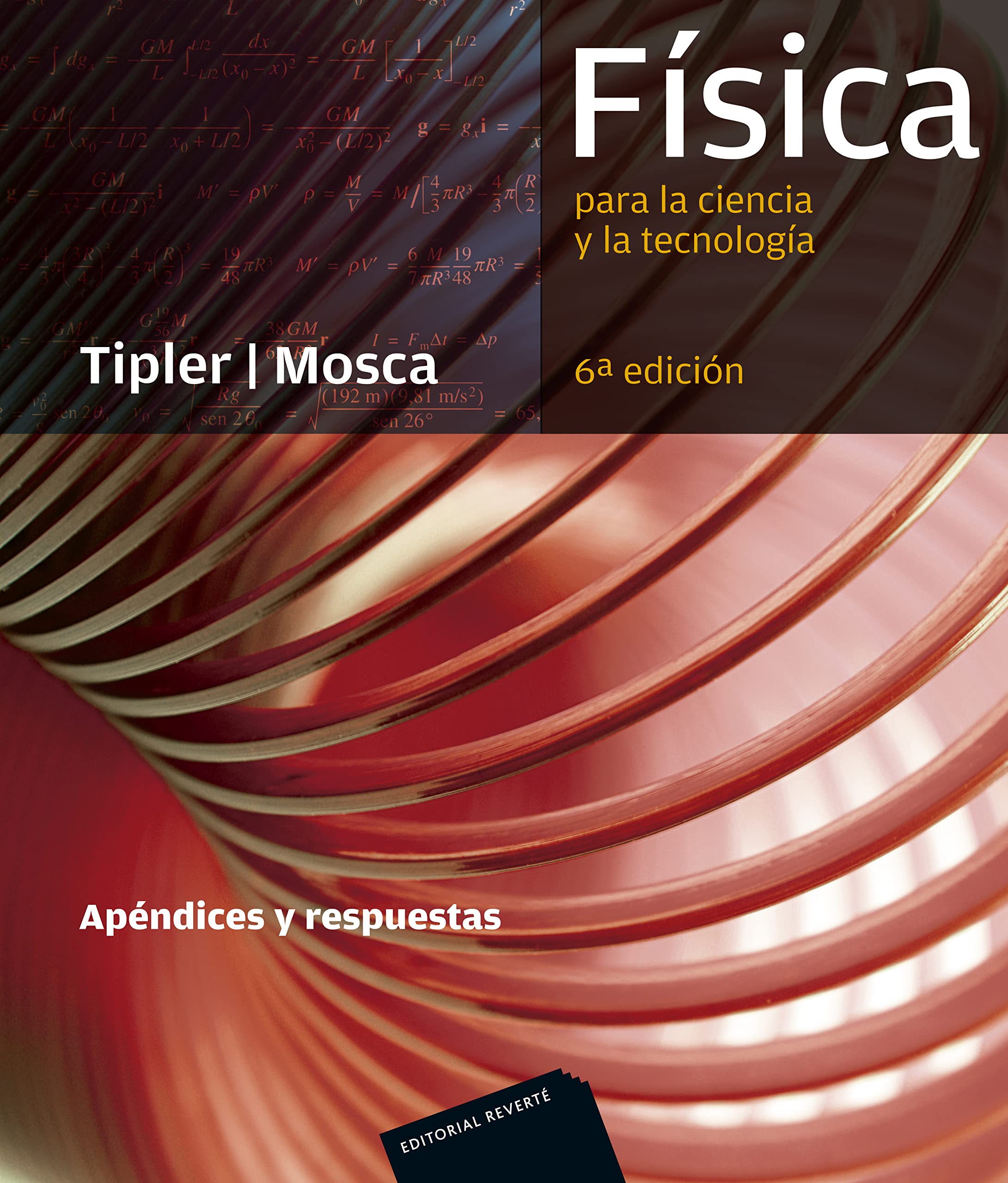 Física para la ciencia y la tecnología: Apéndices y respuestas, 6ª Edicion