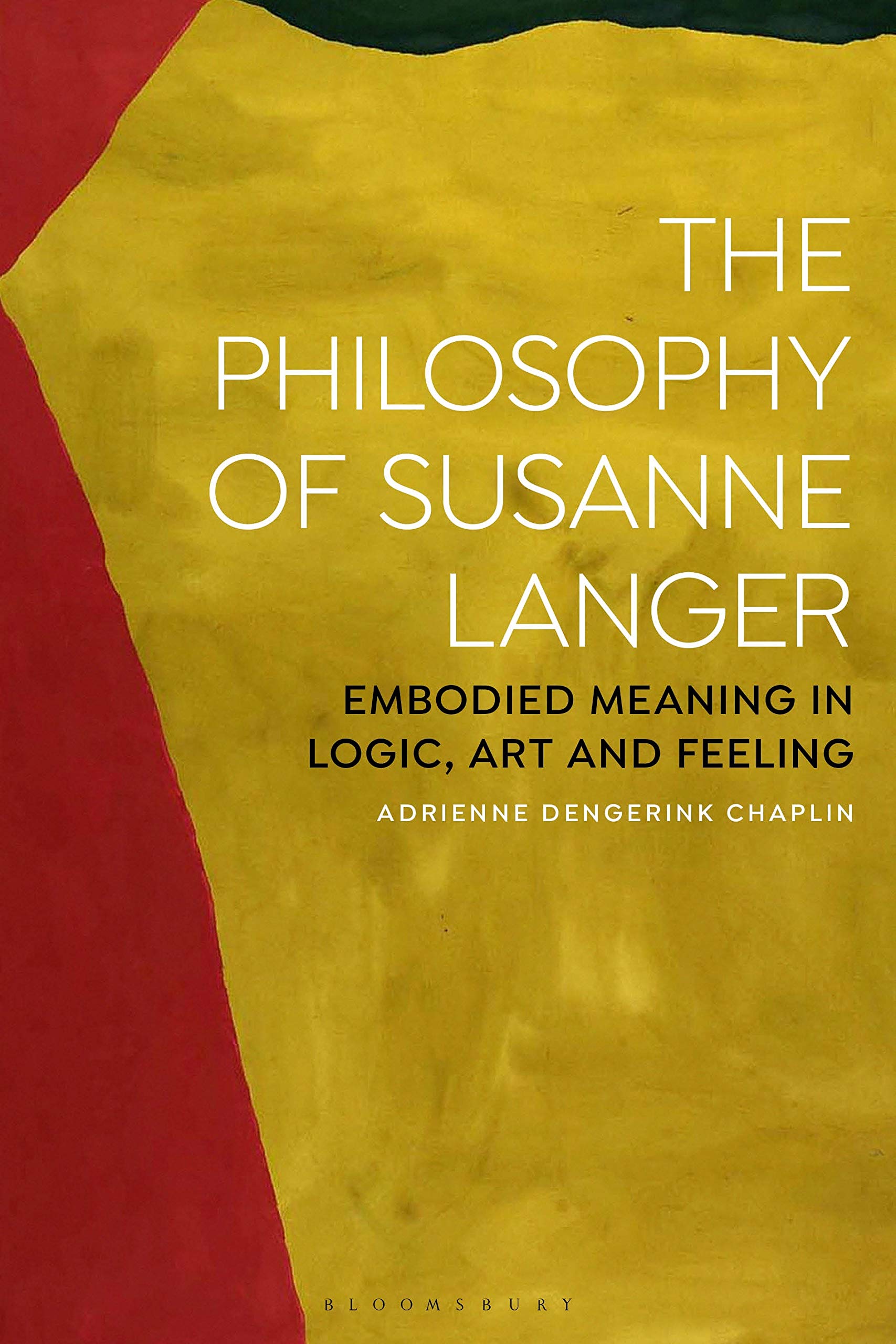 The Philosophy of Susanne Langer by Adrienne Chaplin - 9781350254039