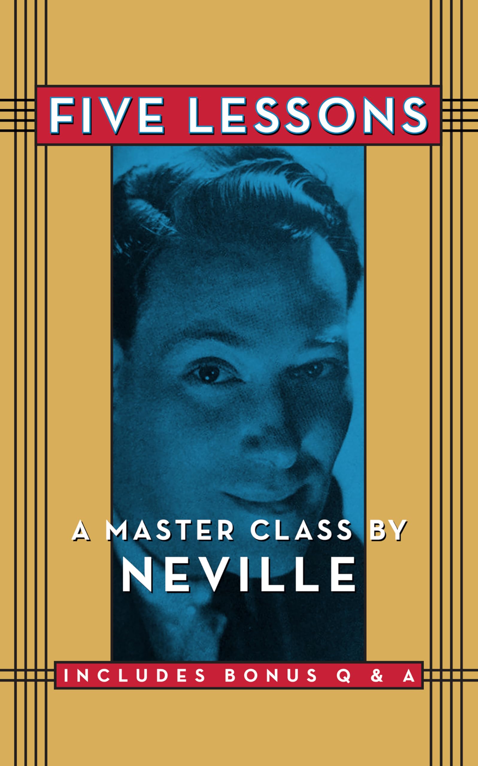 Five Lessons by Neville Goddard - 9781722503567