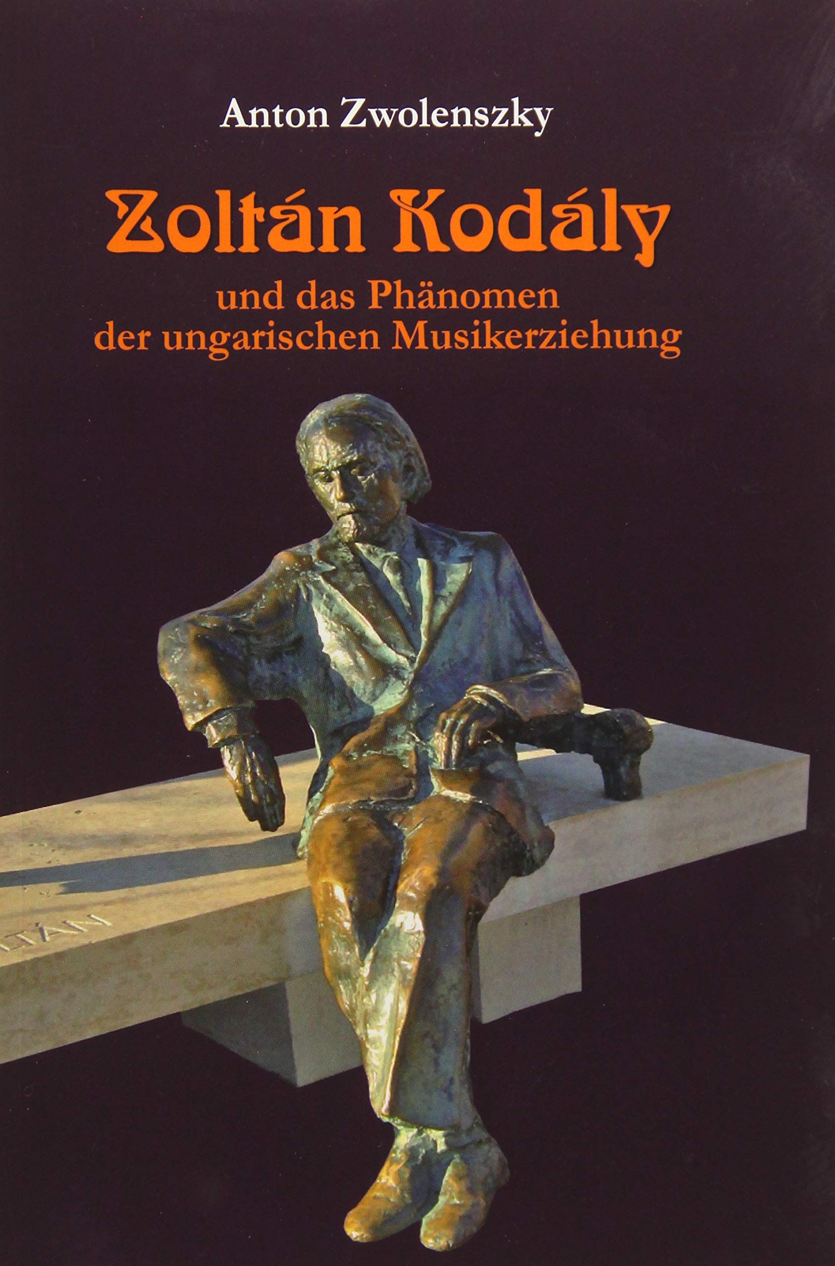 Zoltán Kodály; und das Phänomen der ungarischen Musikerziehung