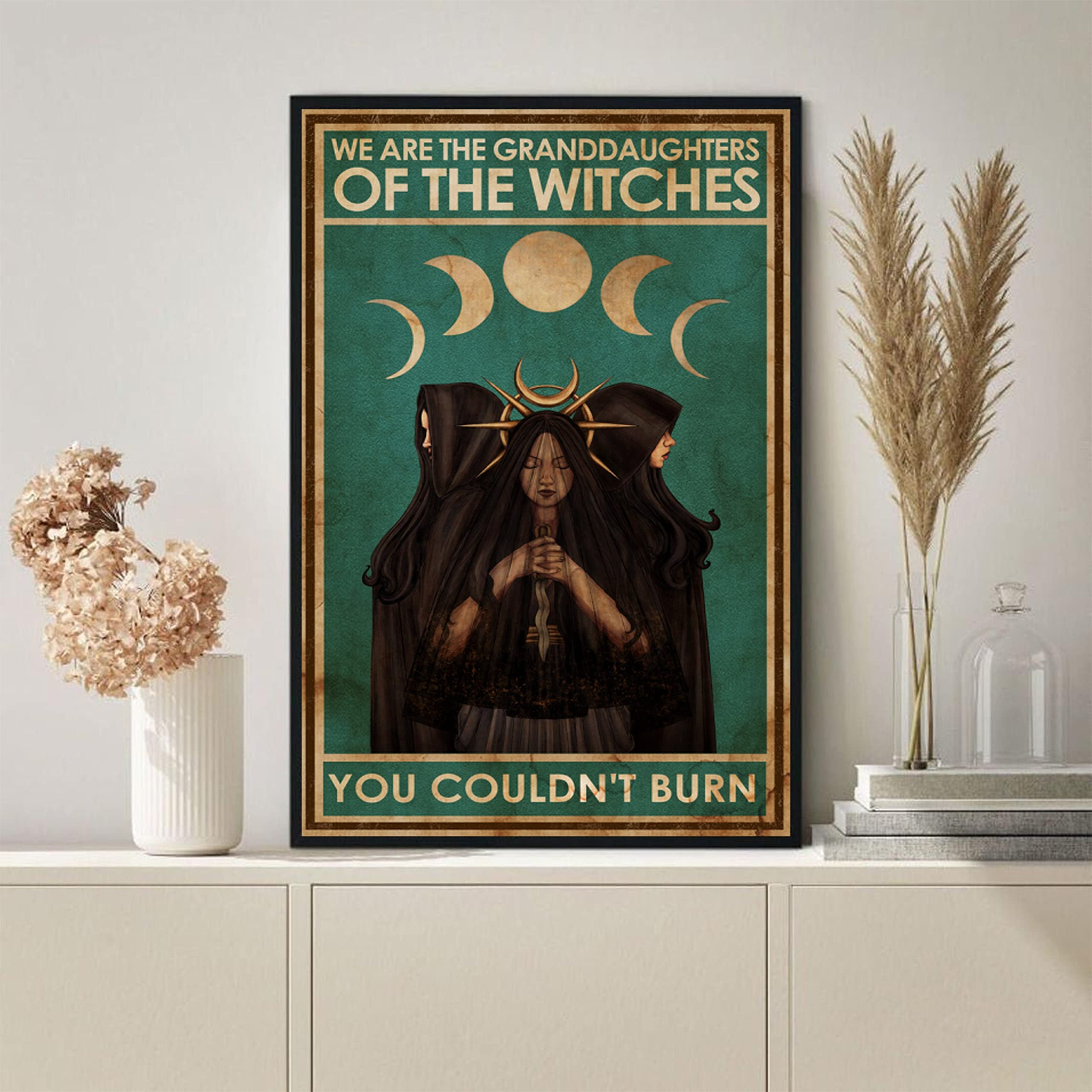 Tnnd Black We Are The Granddaughters Of The Witches You Couldn't Burn Witches Vintage Wall Metal Sign Art Tin Metal Poster Gift 8X12 Inch