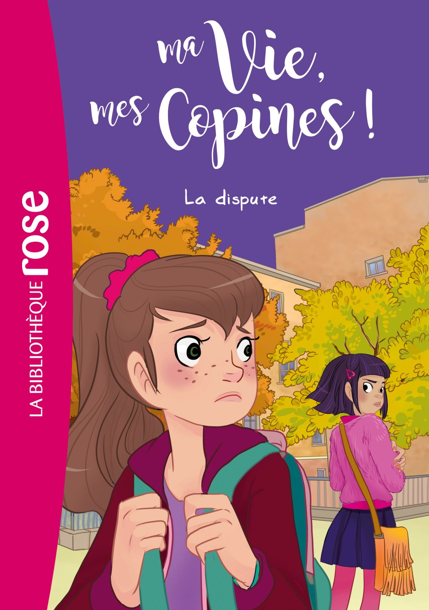 Ma Vie, mes Copines !, Tome 6 : La dispute