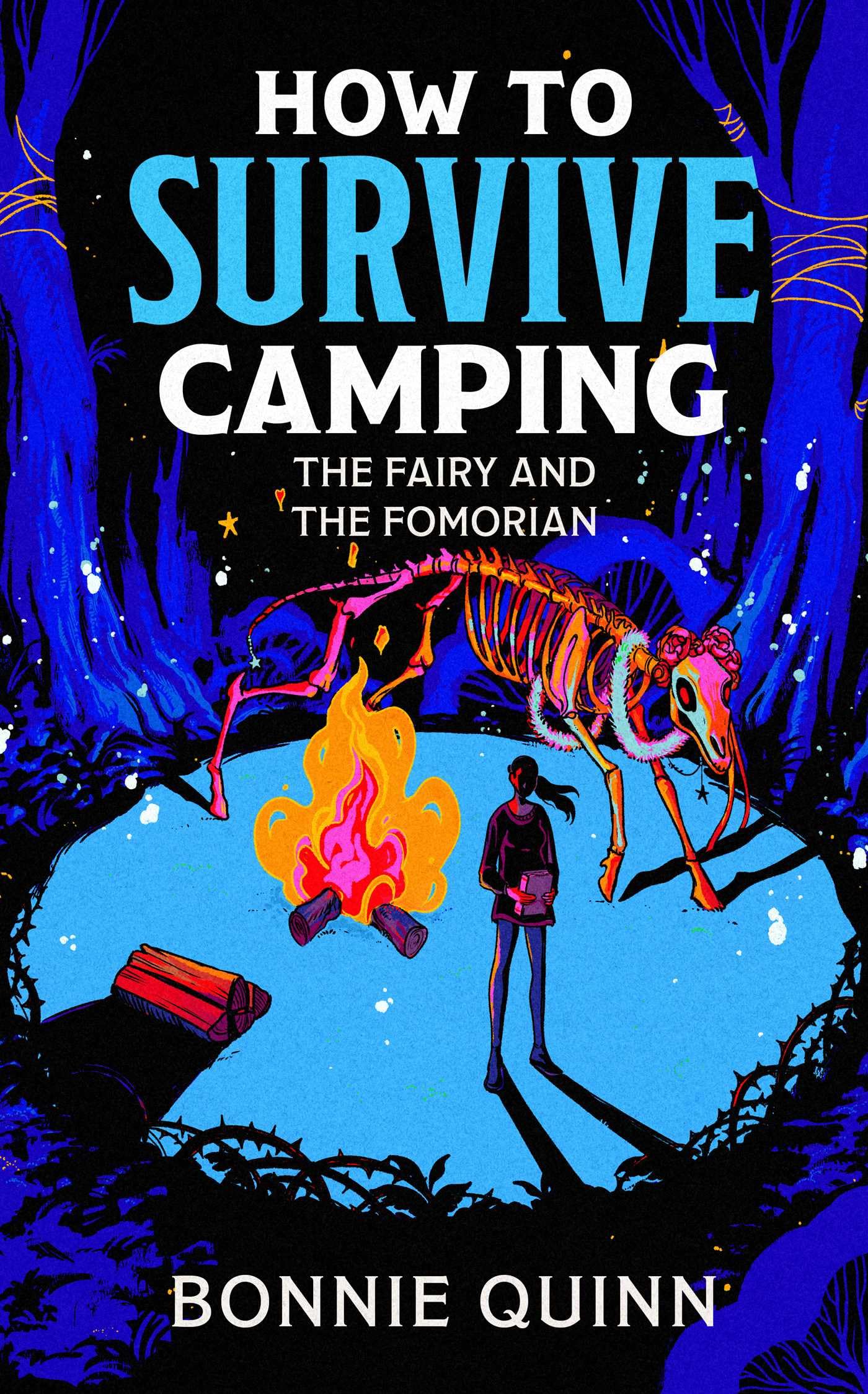 How to Survive Camping: The Ancient Things: A gruesomely funny and addictive must-read horror (Volume 3)