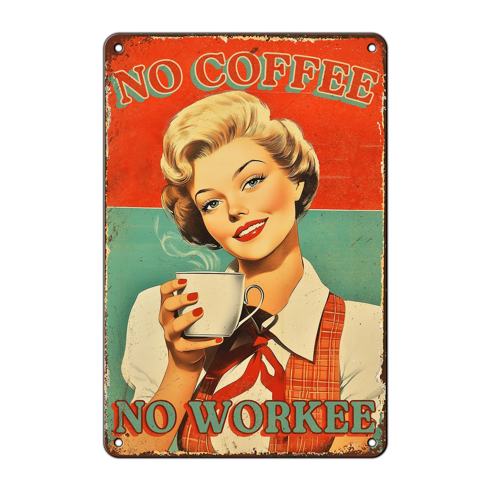 Anceky Woman No Coffee No Workee Metal Tin Sign Retro Sign Wall Decor for Garage Coffee Bar Plub Home Bedroom 12×16 Inch