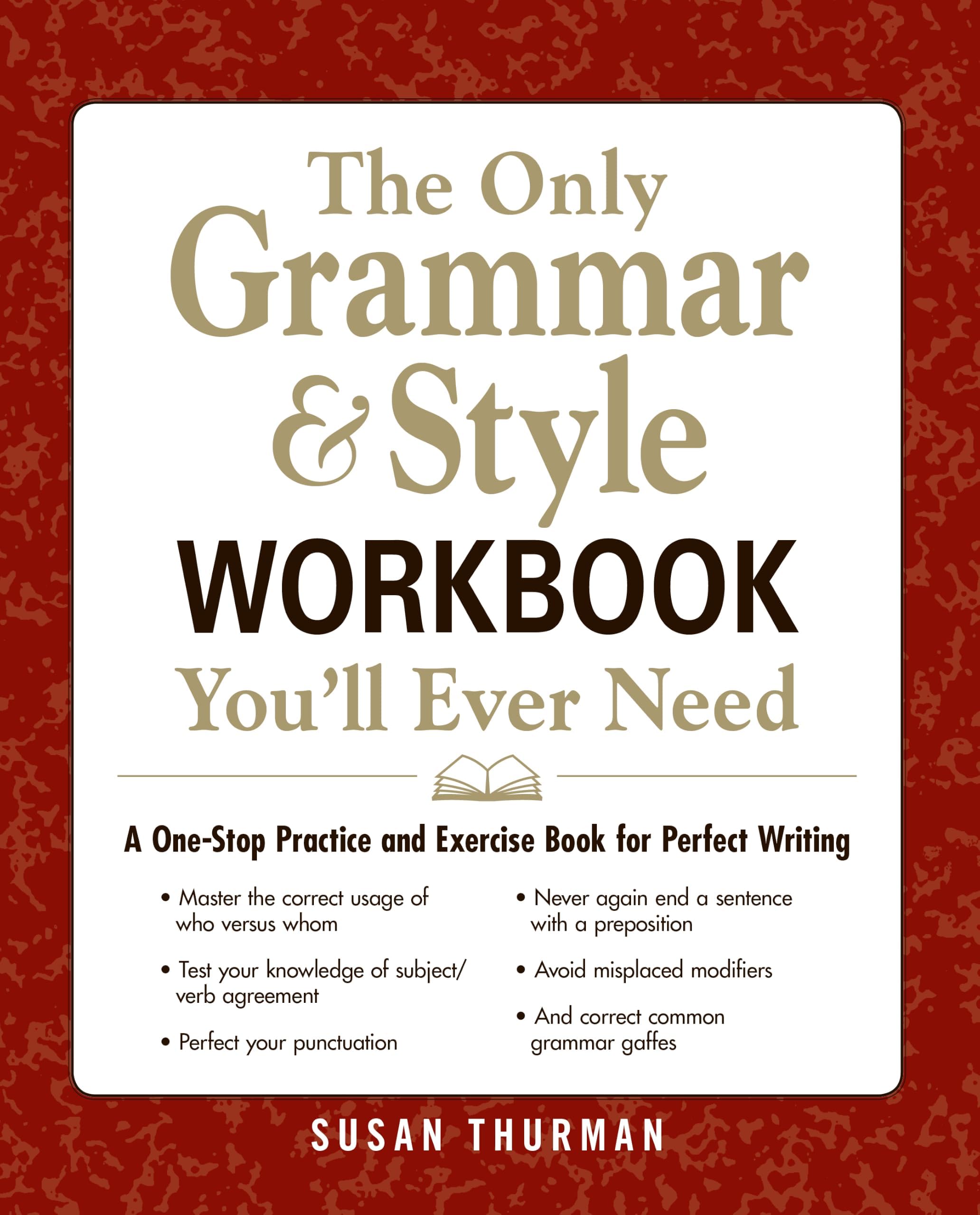 The Only Grammar & Style Workbook You Will Ever Need