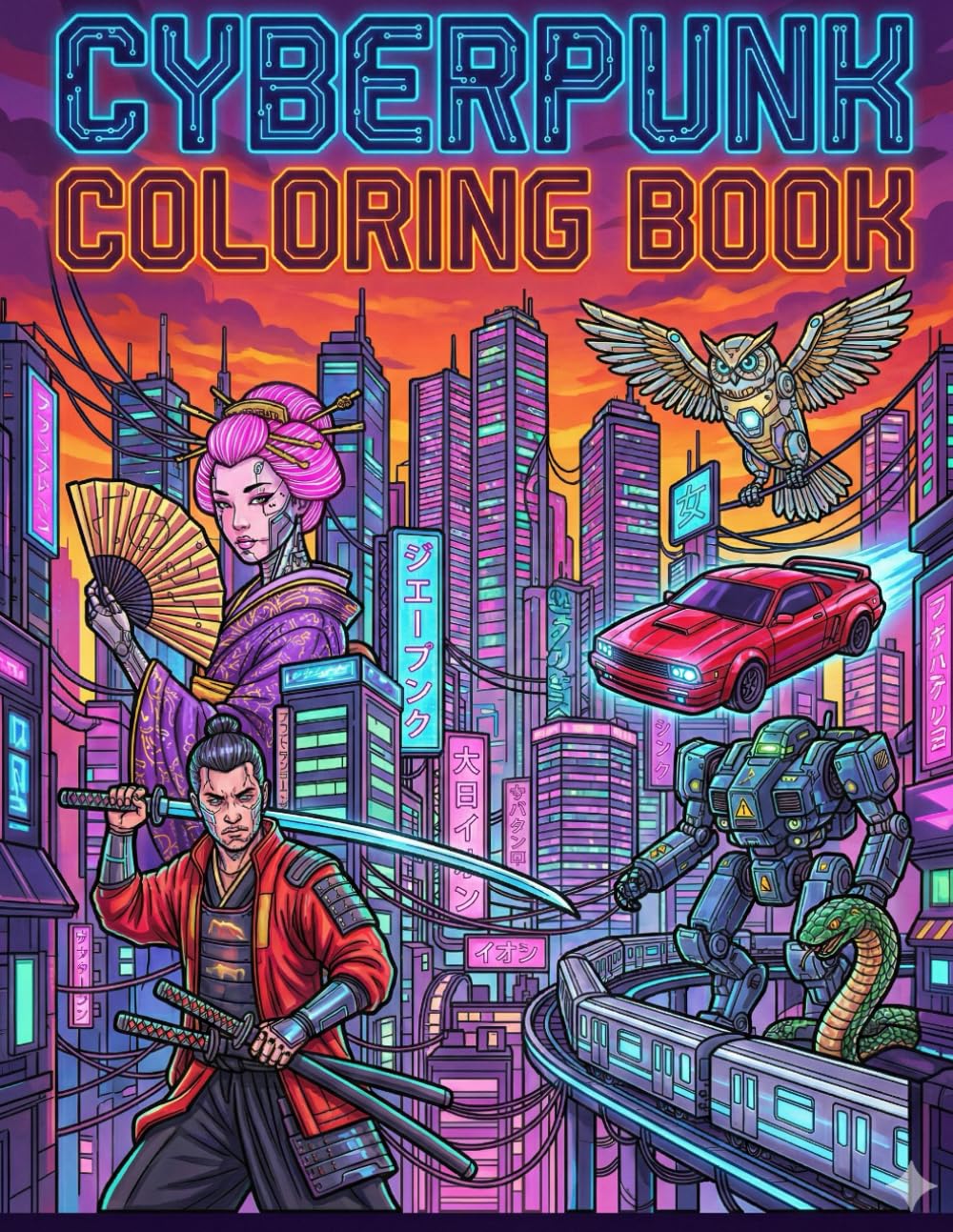 Cyberpunk Coloring Book: An Adult Coloring Book Featuring Detailed Futuristic Designs of Cyborgs, Mechs, Neon Cityscapes, and Sci-Fi Technology for Stress Relief