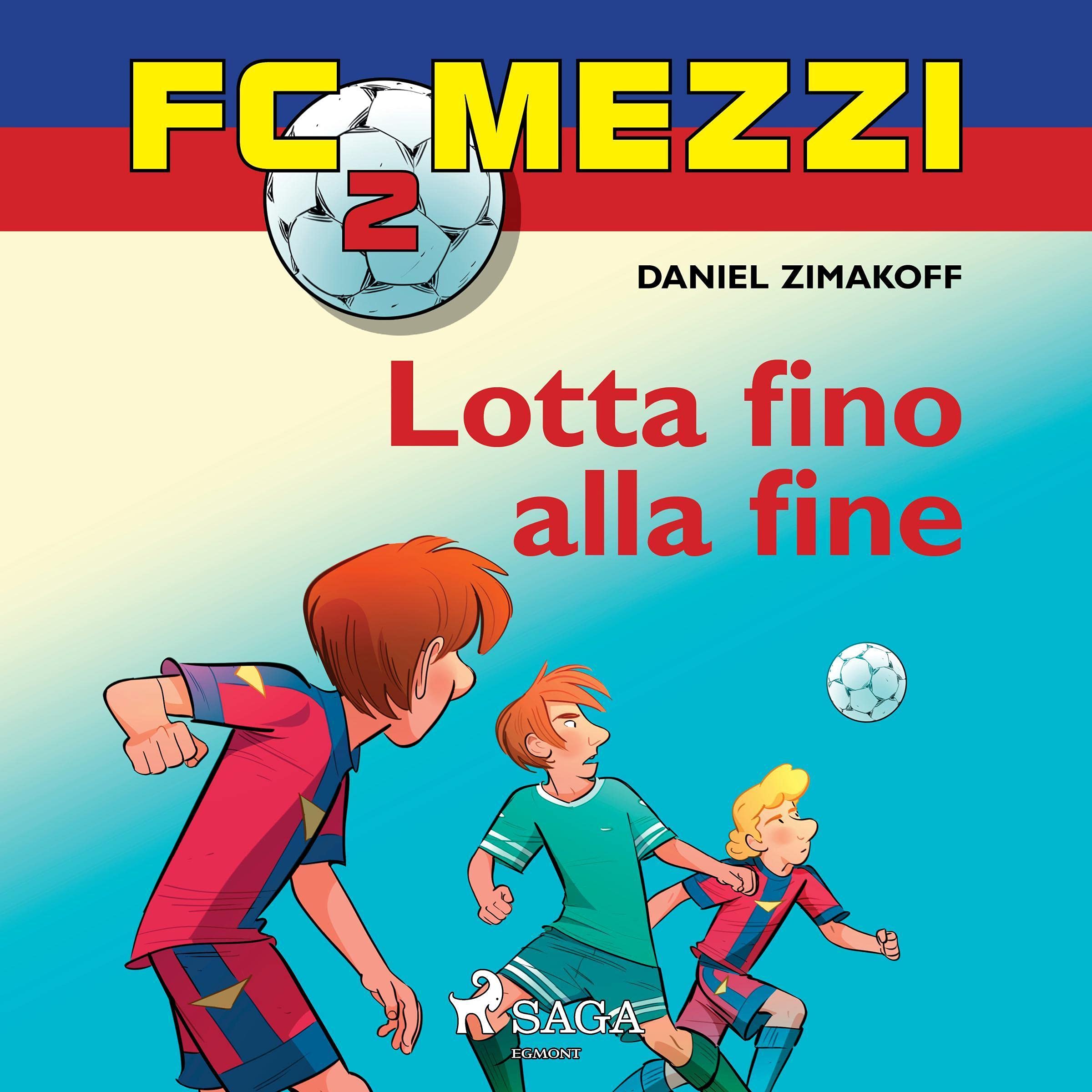 Lotta fino alla fine: FC Mezzi 2