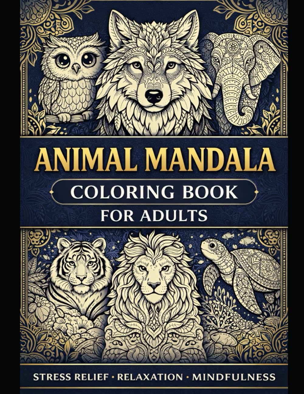 Animal Mandala Colouring Book: Relaxing Mandala Designs For Adults
