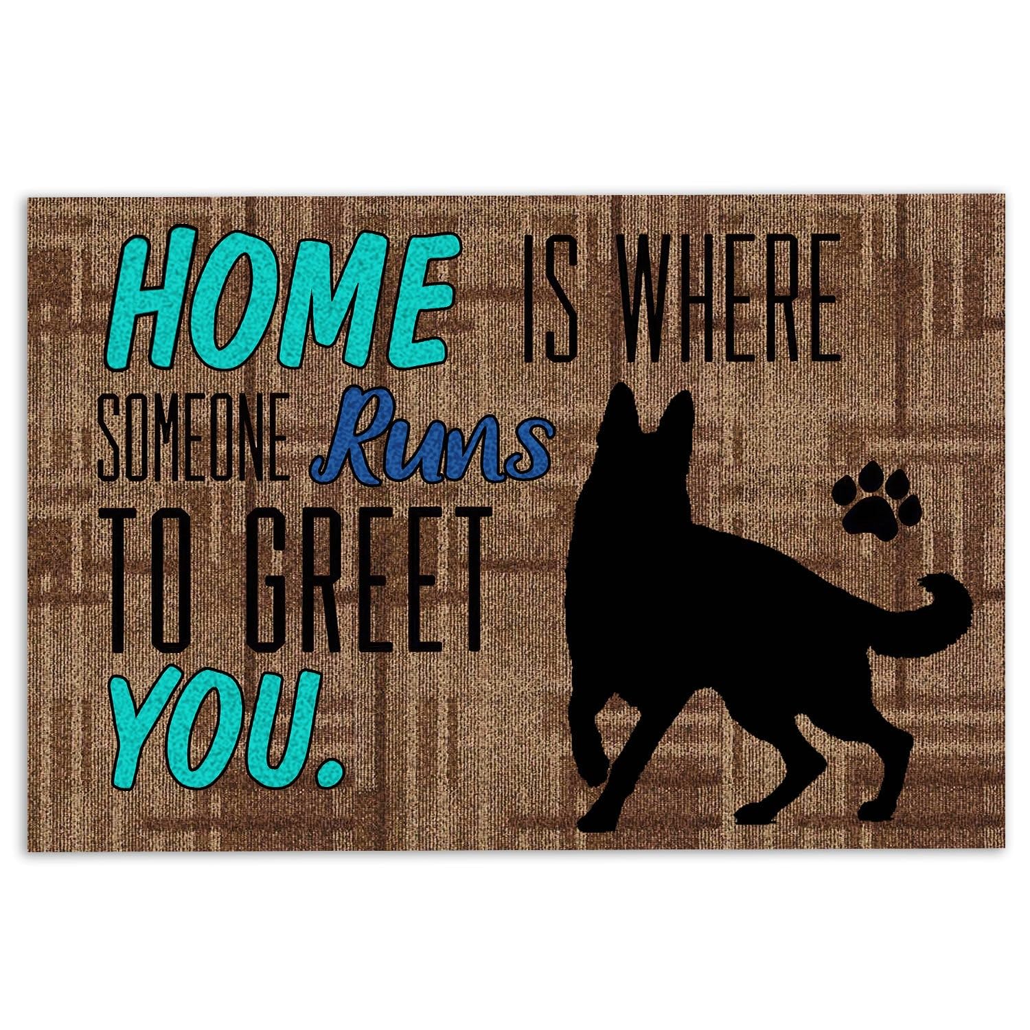 PuseTaer German Shepherd Door Mat Home is Where Someone Runs to Greet You German Shepherd Dog Welcome Non-Slip Mats Funny Doormat Bathroom Kitchen
