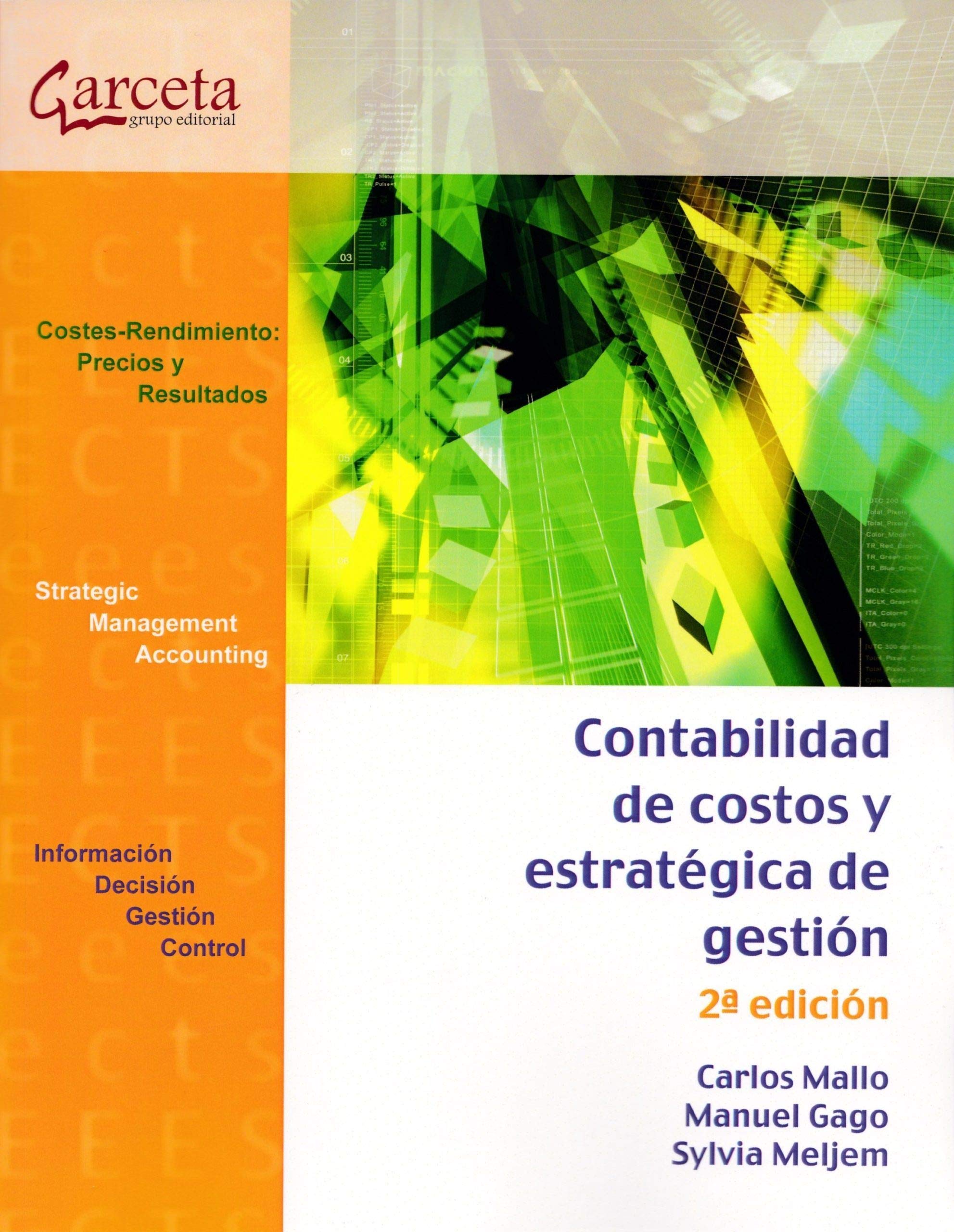 Contabilidad de Costos y estratégica de gestión 2ª edición (SIN COLECCION)