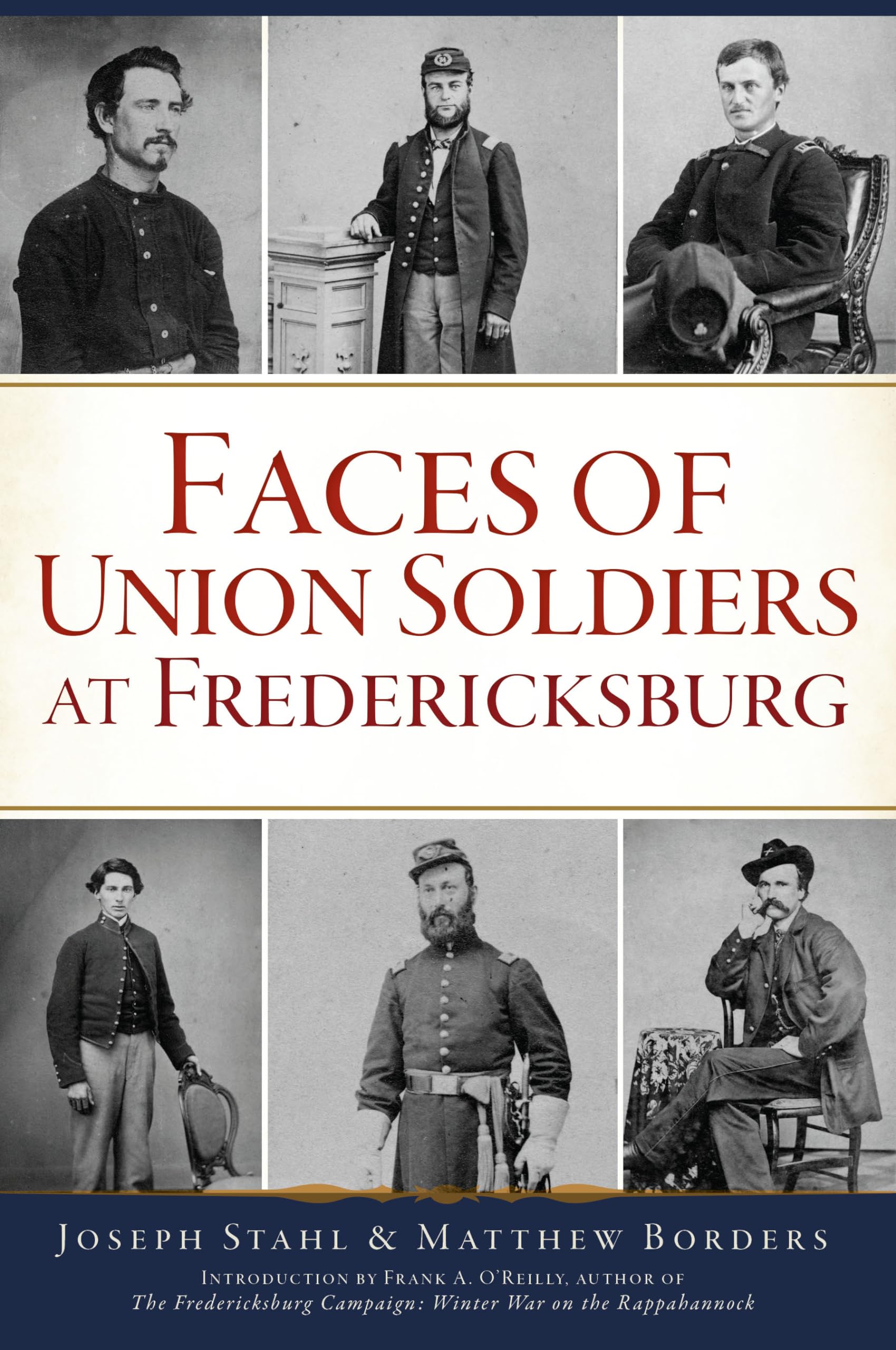 Faces of Union Soldiers at Fredericksburg (Civil War Series)
