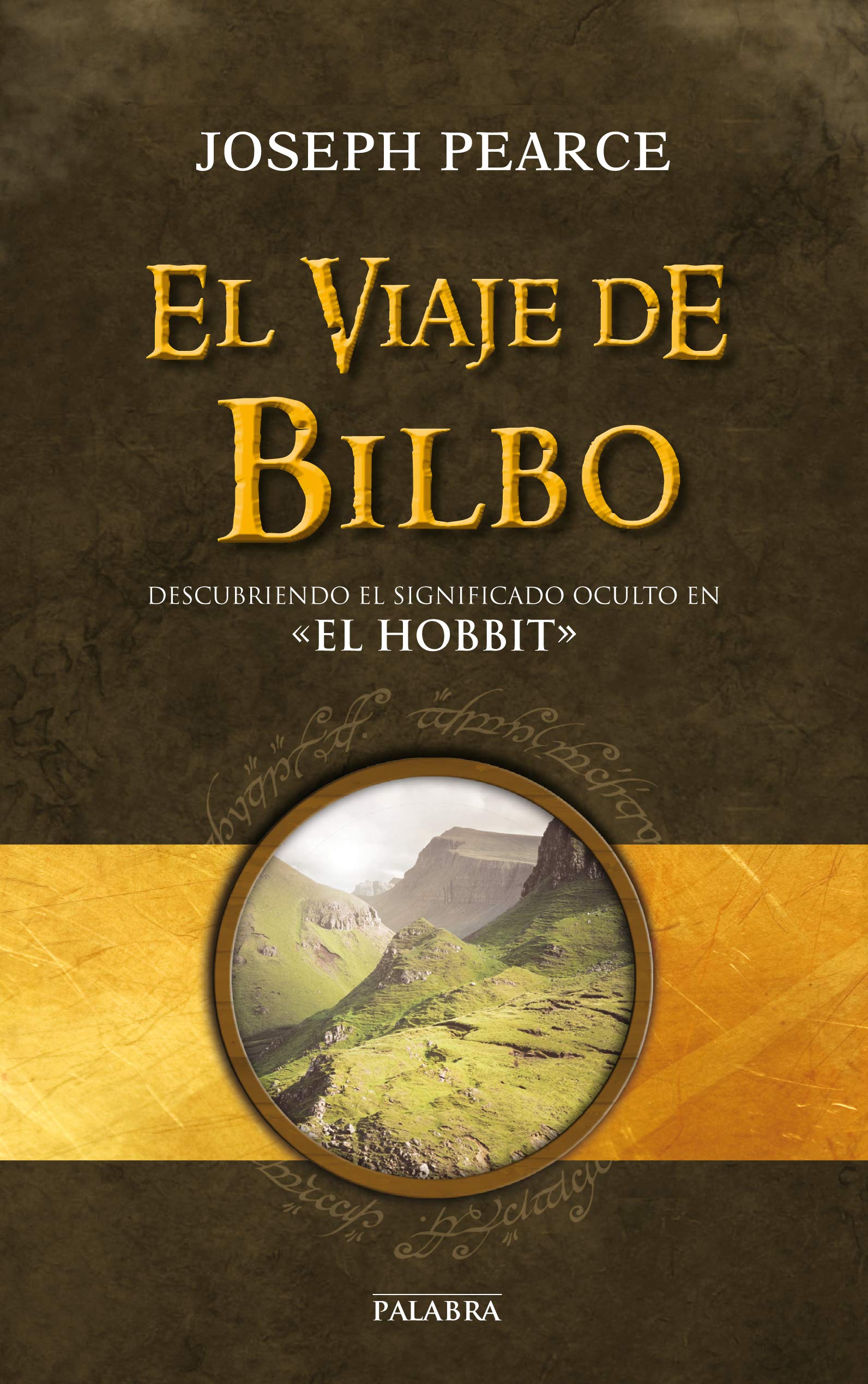 El viaje de Bilbo: Descubriendo el significado oculto en «El Hobbit» (Palabra hoy)
