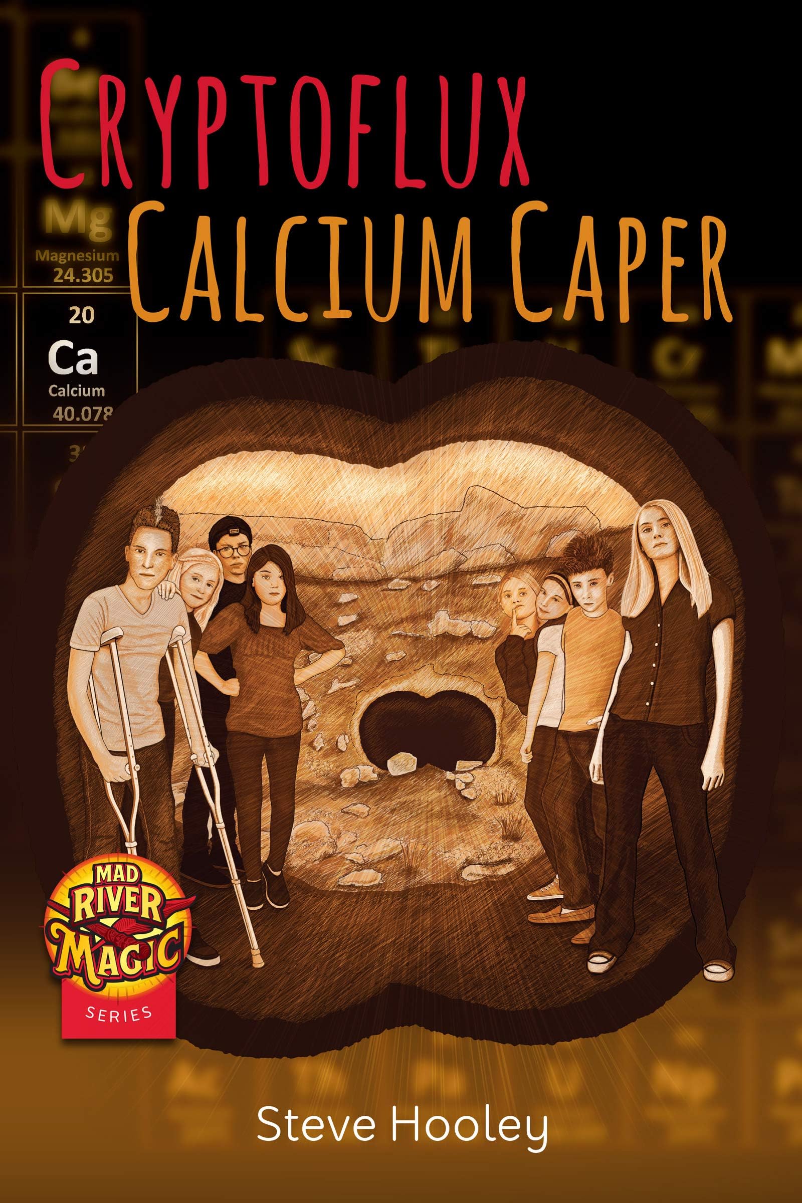 Cryptoflux Calcium Caper (Mad River Magic Book 3)