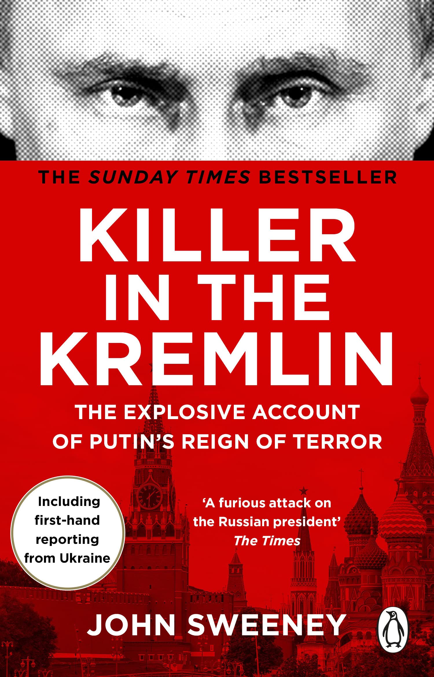 PENGUIN Killer in the Kremlin: The instant bestseller - a gripping and explosive account of Vladimir Putin's tyranny