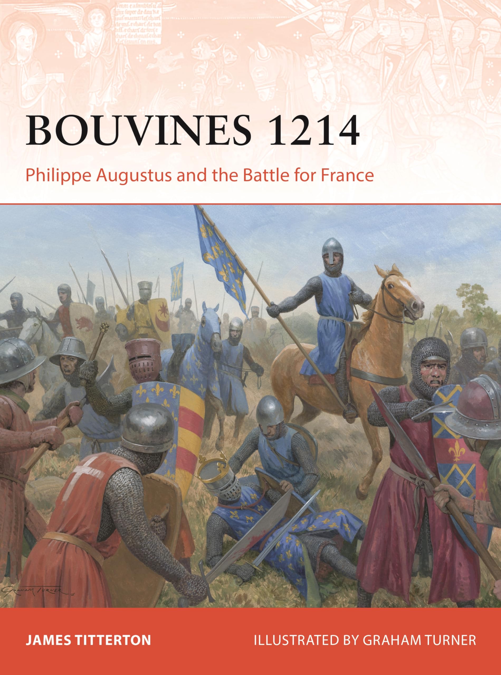 Bouvines 1214: Philippe Augustus and the Battle for France: 422 (Campaign)