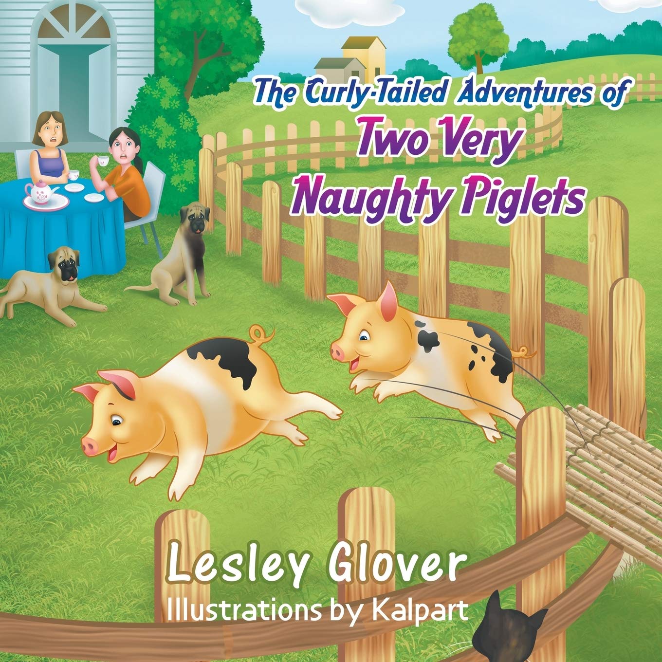 The Curly-Tailed Adventures of Two Very Naughty Piglets