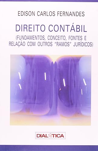 Direito Contábil (Fundamentos, Conceito, Fontes e Relação com Outros Ramos Jurídicos)