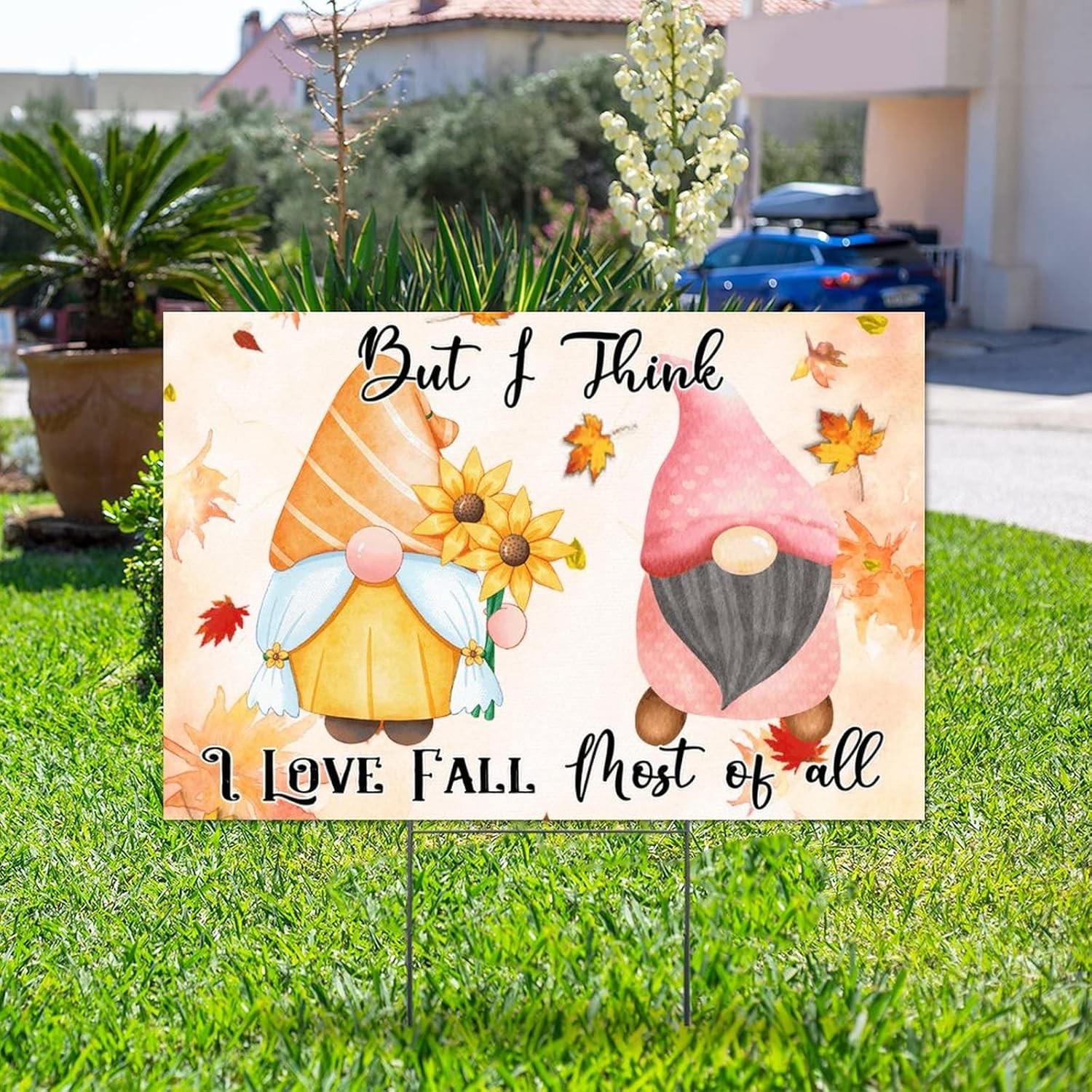 But I Think I Love Fall Most of All Yard Signs Autumn