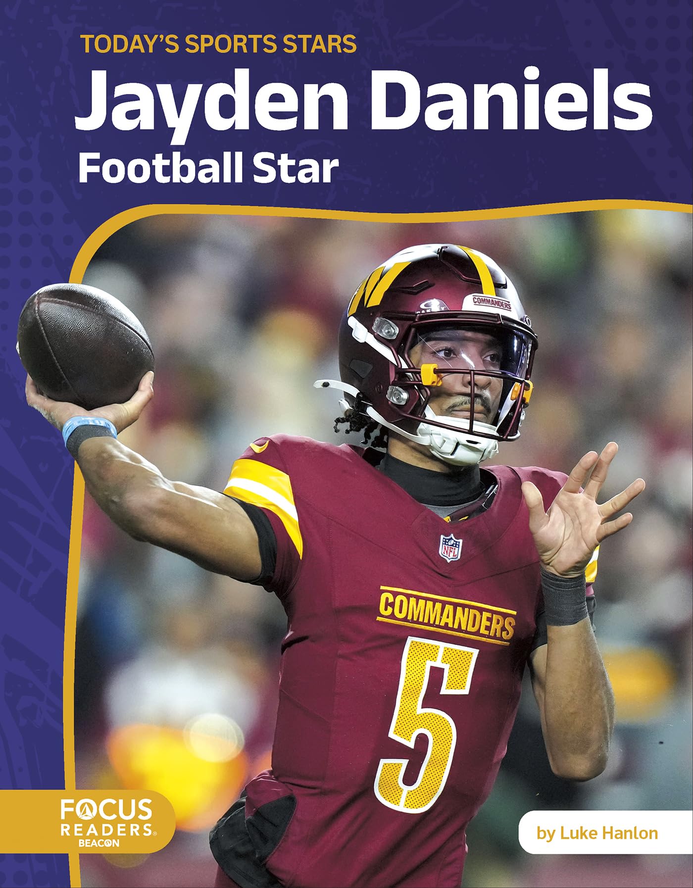 Jayden Daniels: Football Star (Today's Sports Stars)