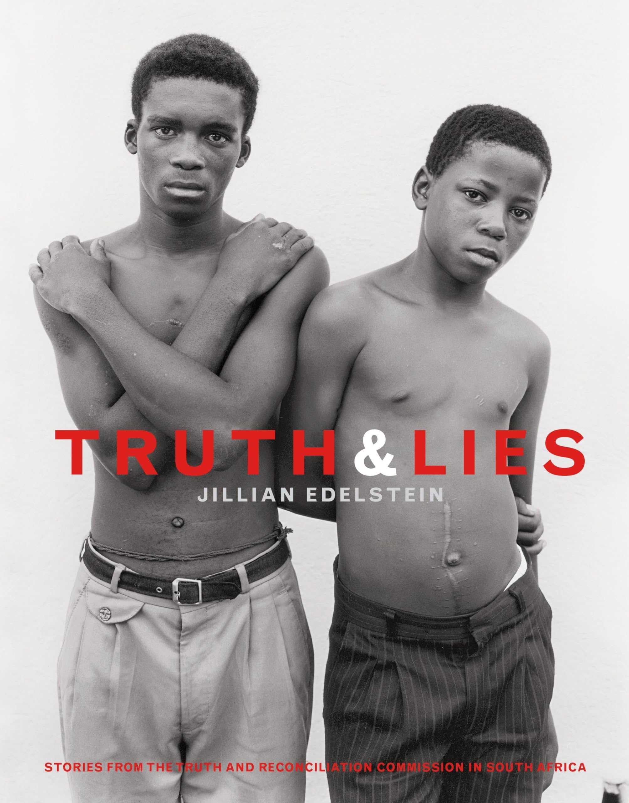 Truth And Lies: Stories From The Truth And Reconcilliation Commission In South Africa