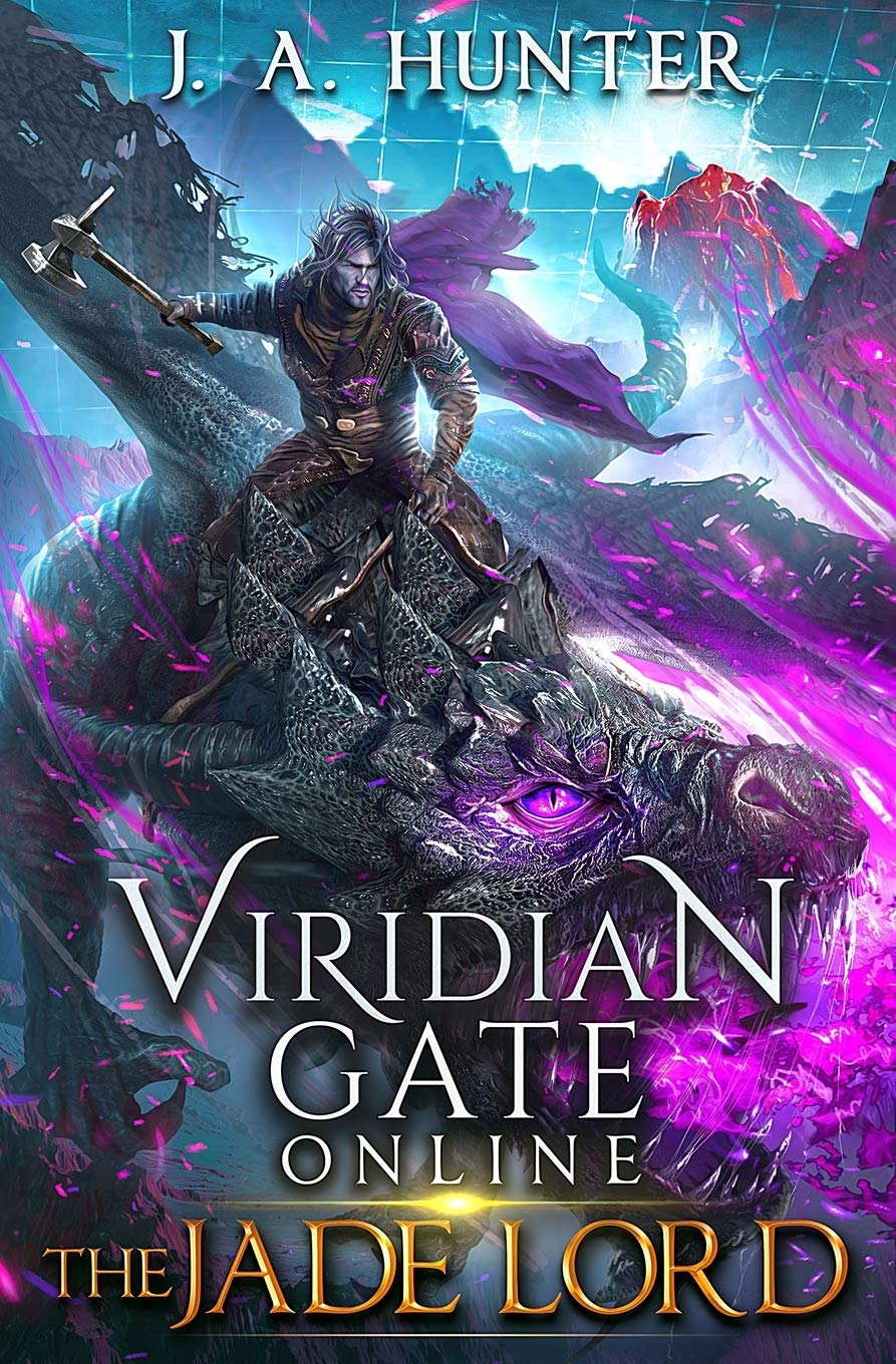 Viridian Gate Online: The Jade Lord: A litRPG Adventure: Volume 3 (The Viridian Gate Archives)