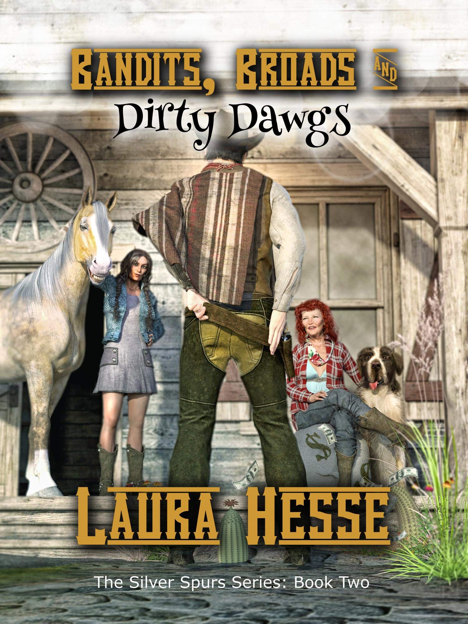 Bandits, Broads, & Dirty Dawgs: The Silver Spurs Series: Book Two: 2